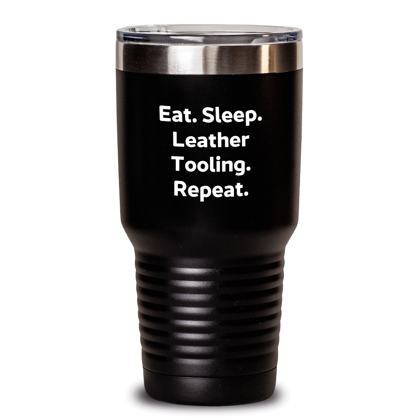 Leather Tooling Gifts from Friends, Funny Quote Tumbler for Him, Father's Day Unique Gifts for Men, Eat. Sleep. Leather Tooling. Repeat. - Victory Thru Vision