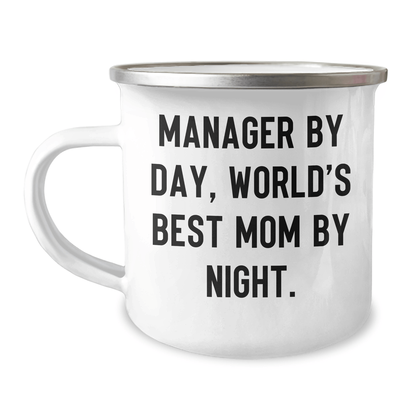 Manager Gifts, Funny Quotes, Camping Mug for Father's Day - 'Manager By Day, World's Best Mom By Night.' from Friends and Family - Victory Thru Vision
