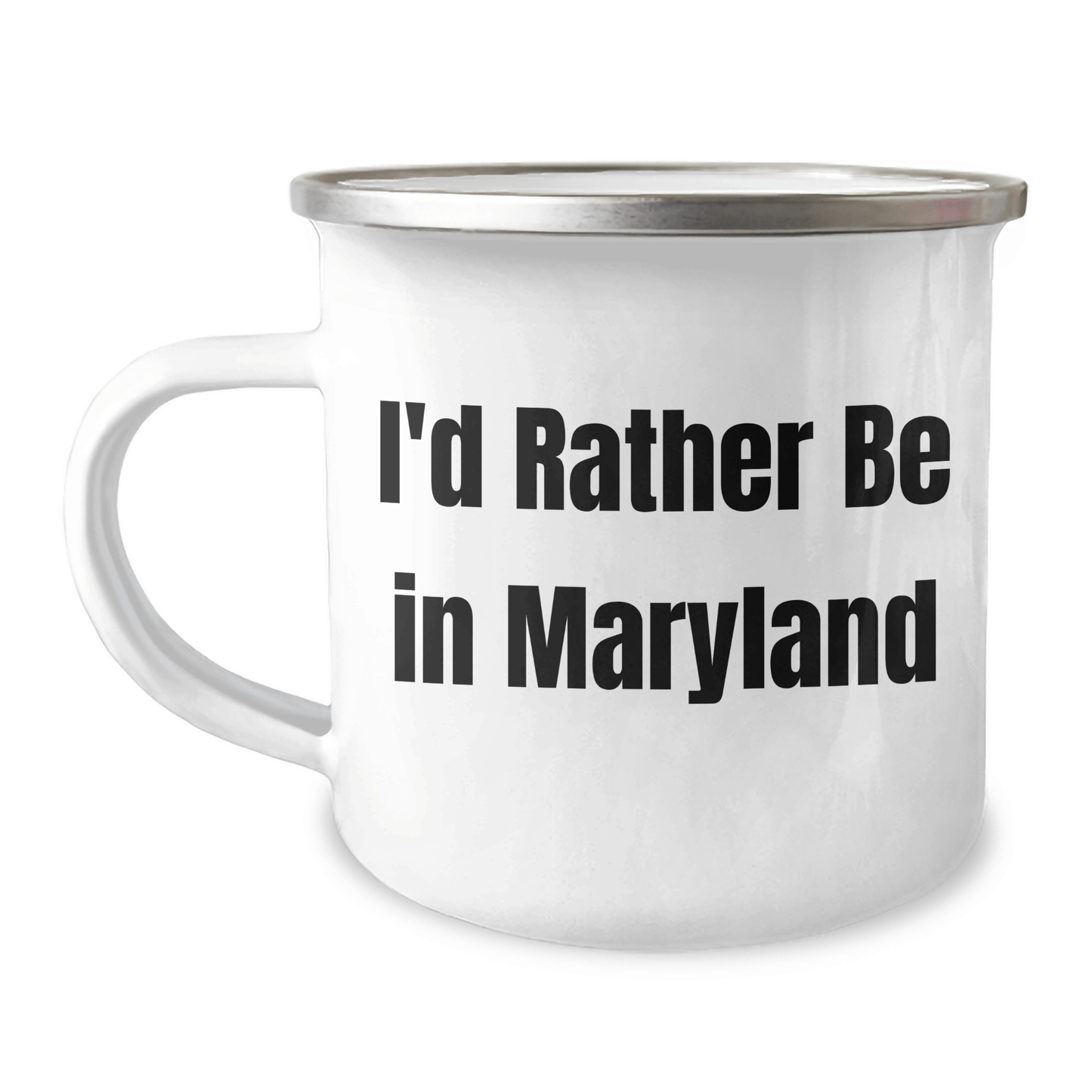 Maryland Camping Mug Gifts for Friends from Maryland, I'd Rather Be In Maryland Quote, Graduation Unique Gifts - Victory Thru Vision