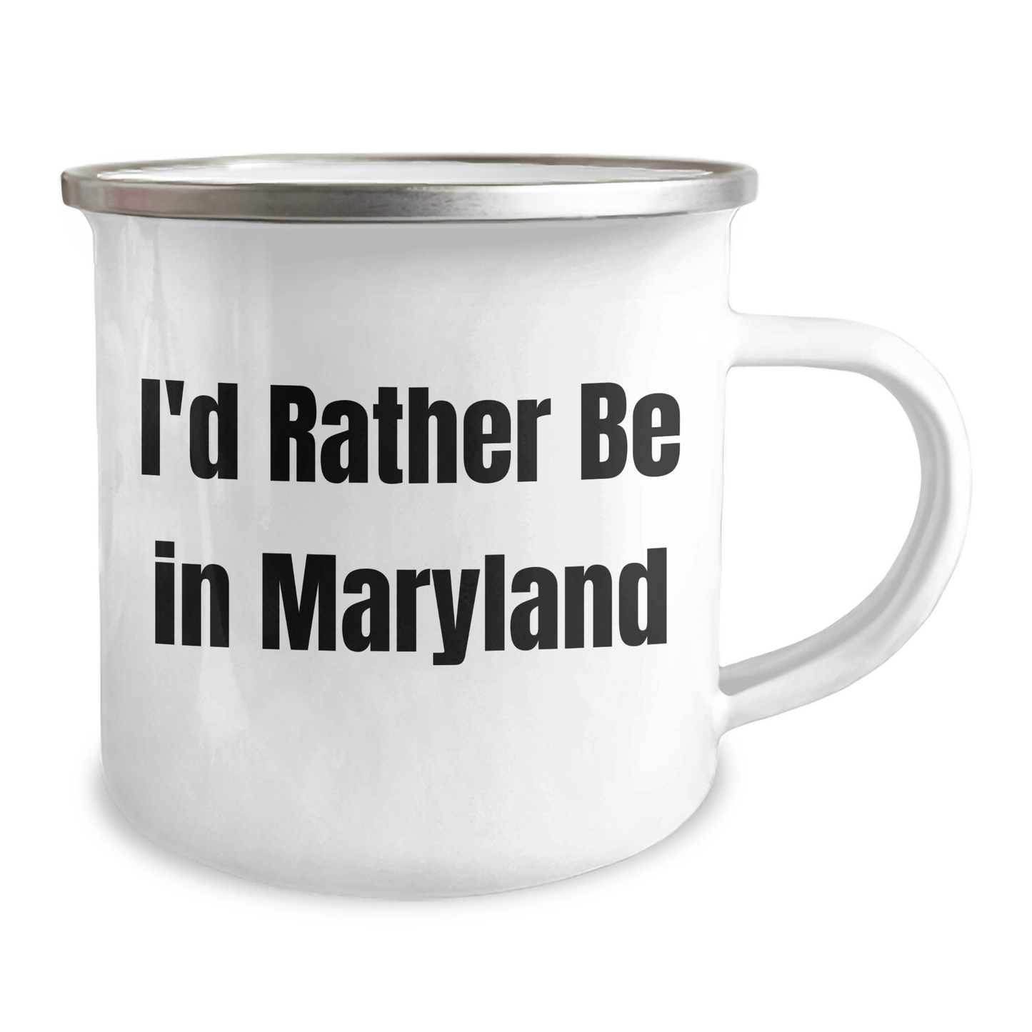 Maryland Camping Mug Gifts for Friends from Maryland, I'd Rather Be In Maryland Quote, Graduation Unique Gifts - Victory Thru Vision