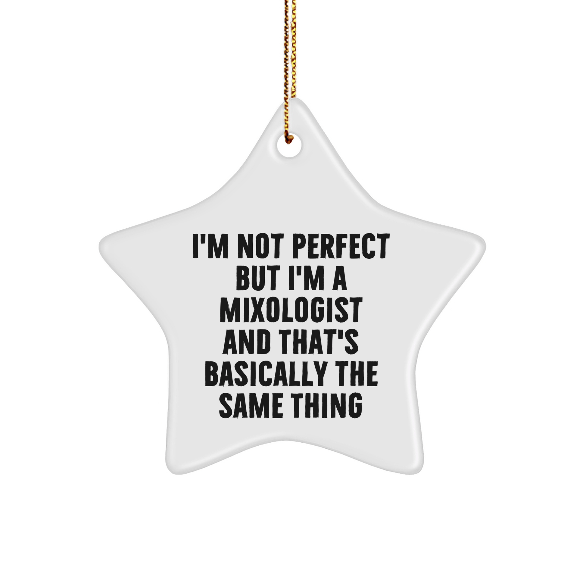 Mixologist Christmas Star Ornament Gifts from Friends, 'I'm Not Perfect But I'm A Mixologist', Funny Star Shaped Decorations for Men, Women, Coworkers, Family, Gifts for Mixologists - Victory Thru Vision