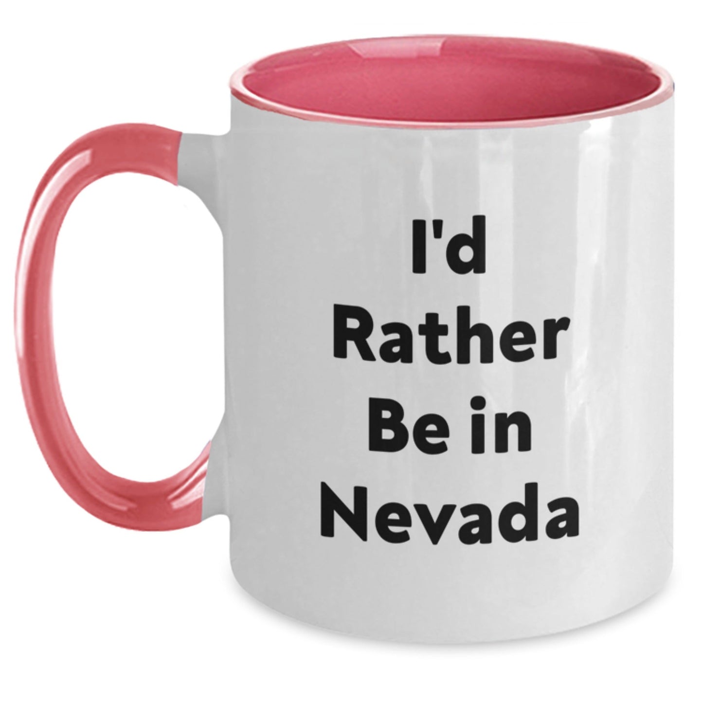 Nevada Gifts - I'd Rather Be In Nevada Funny Two Tone Coffee Mug, Gifts from Friends for Graduation - Victory Thru Vision