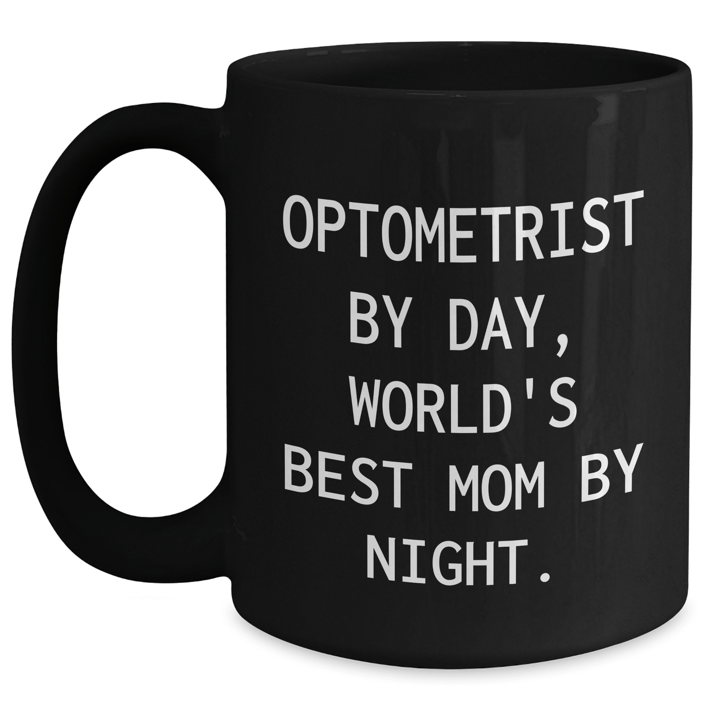 Optometrist Gifts from Mom, Funny World's Best Mom Quote on Black Coffee Mug, Perfect for Father's Day - Victory Thru Vision