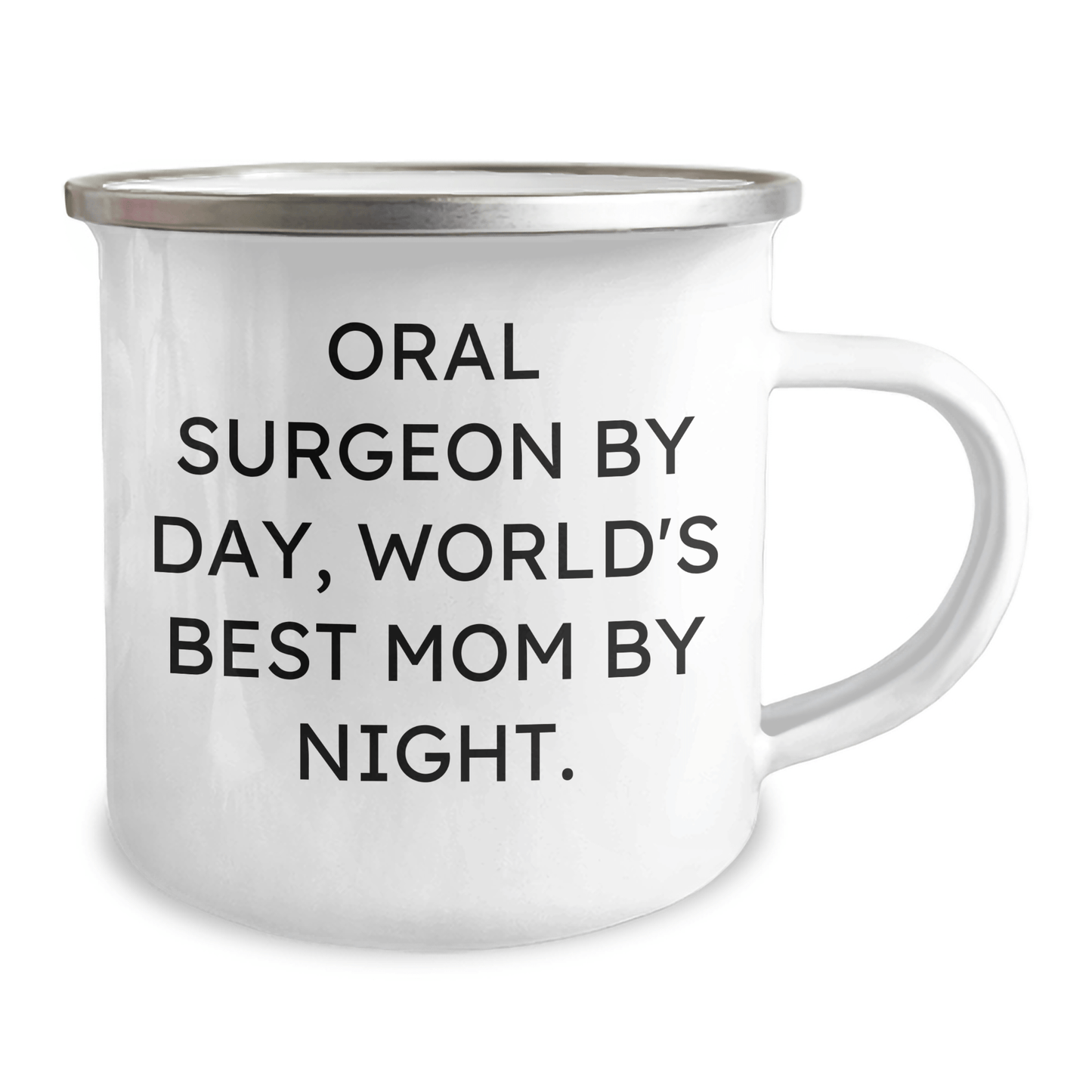 Oral Surgeon Gifts, Camping Mug for Father's Day, 'Oral Surgeon By Day, World's Best Mom By Night.' Funny Quote, Gifts from Mom to Dad, Gifts for Oral Surgeon - Victory Thru Vision
