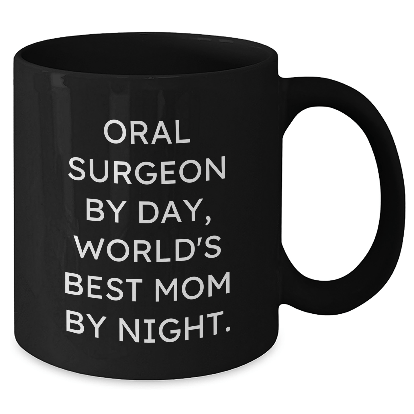 Oral Surgeon Gifts from Men, Funny Quote for Dad, 11oz or 15oz Black Coffee Mug for Father's Day - Victory Thru Vision