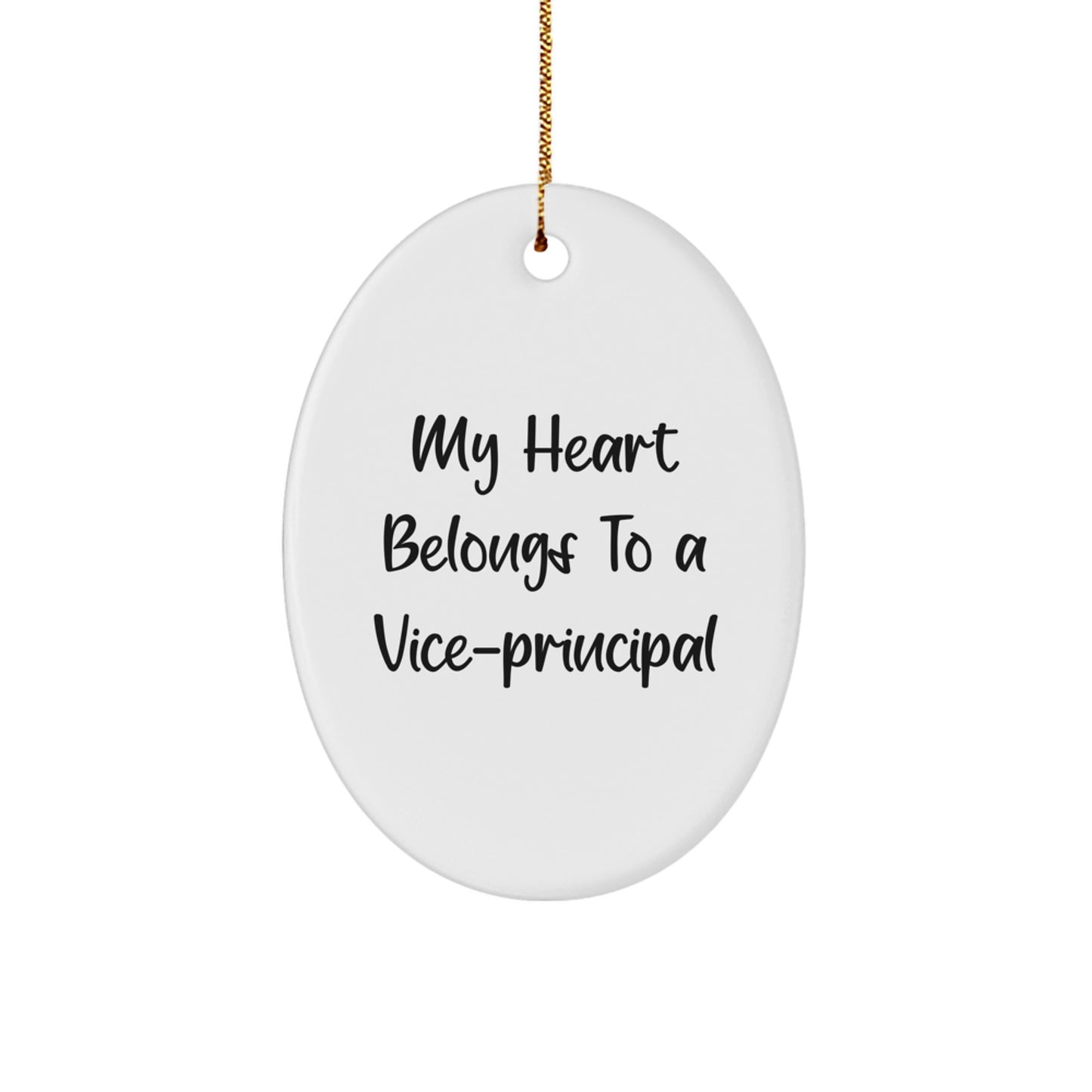 Funny Vice-principal Gift Oval Ornament, My Heart Belongs To A Vice-principal, Vice-principal Lover Gift for Christmas Unique Gifts - Image 1