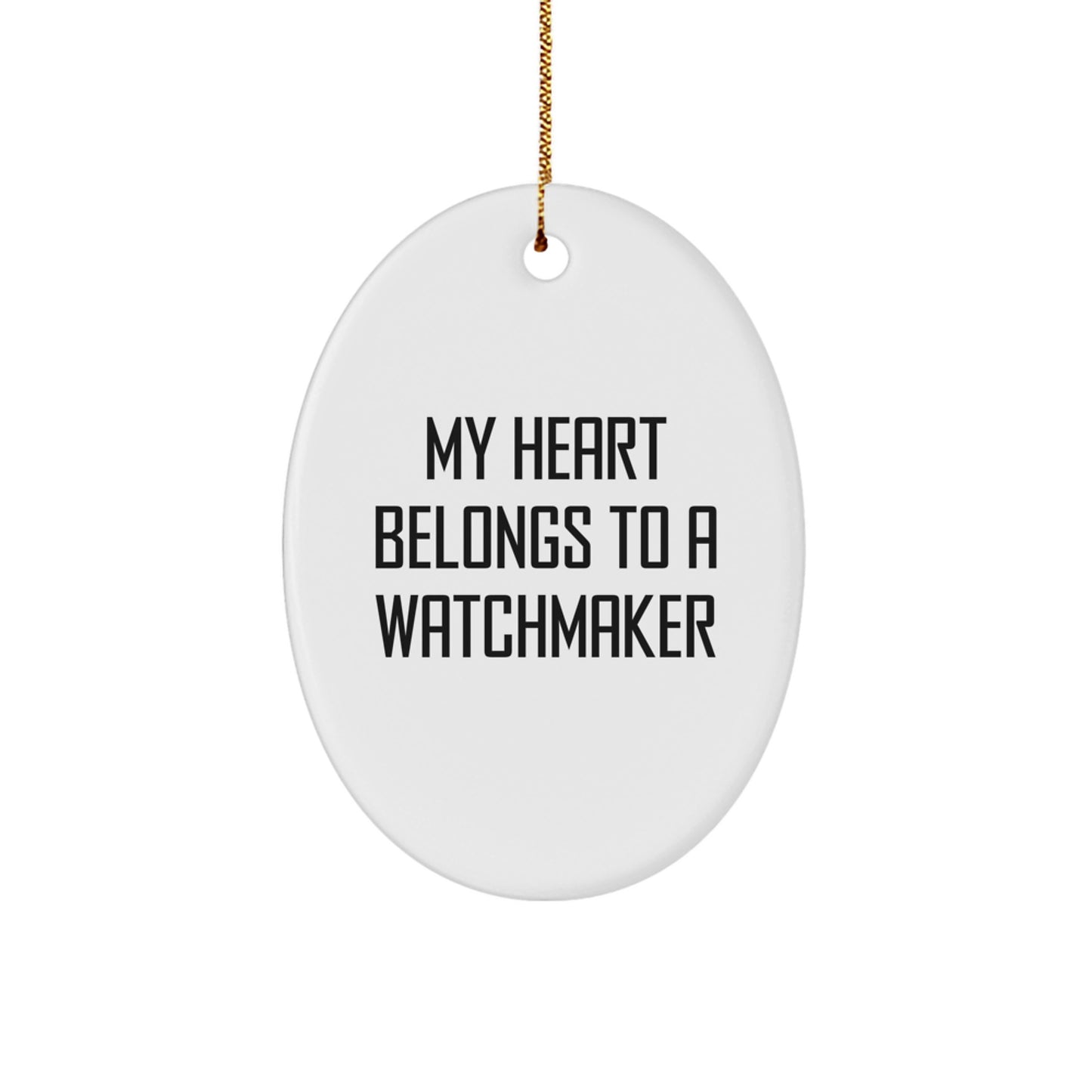Funny Watchmaker Gifts from Friends to Family - Oval Ornament for Christmas Unique Presents - Image 1