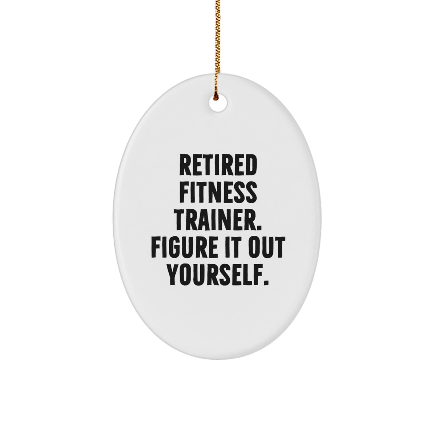 Funny Fitness Trainer Oval Ornament Gifts from Friends for Christmas, Unique Present Ideas for Men Women Coworkers Family - Image 1