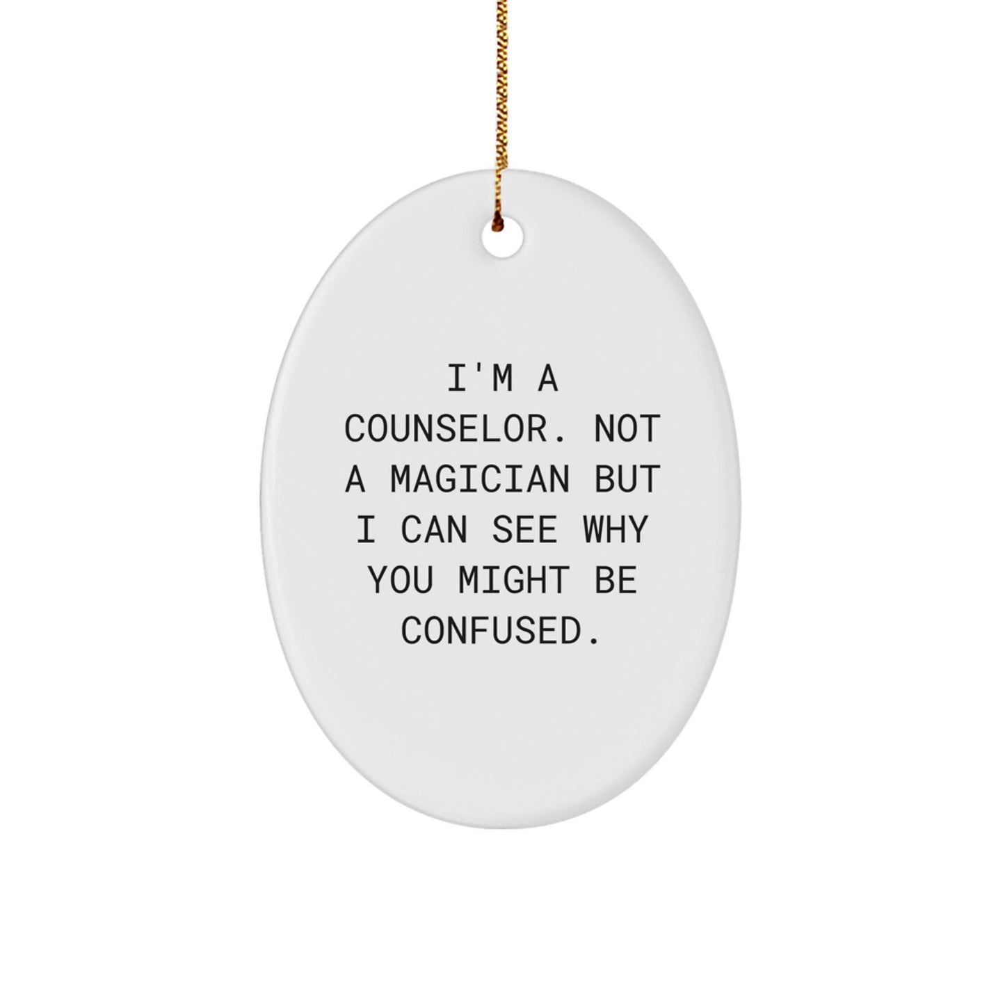 Funny Counselor Gifts for Men Women Friends Coworkers Family - Oval Ornament Christmas Unique Presents from Friends to Counselors - Image 1