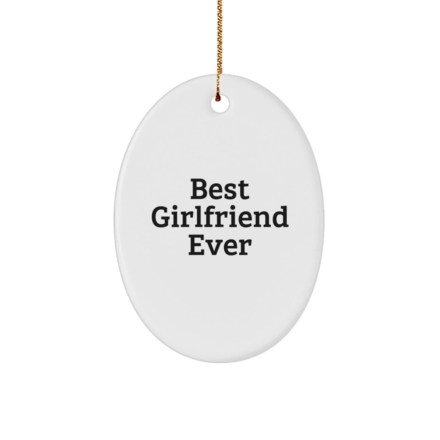 Funny Oval Ornament Gifts for Sweetheart - Best Sweetheart Ever Quote, Oval Ornament Decorations for Christmas, Gifts from Men to Women - Image 1