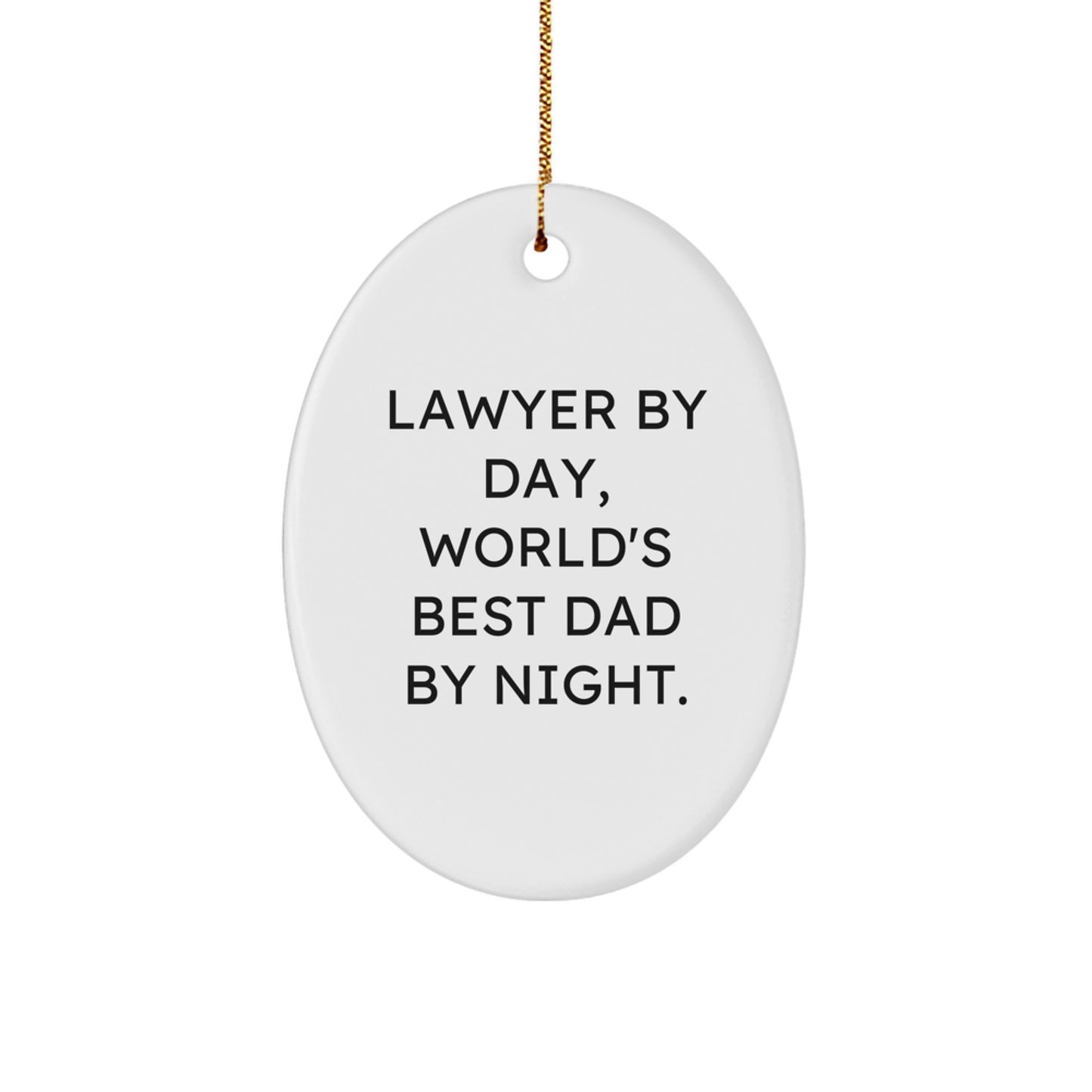 Funny Lawyer Gifts for Men, Lawyer by Day, World's Best Dad By Night Oval Ornament, Christmas Unique Gifts from Husband, Dad - Image 1