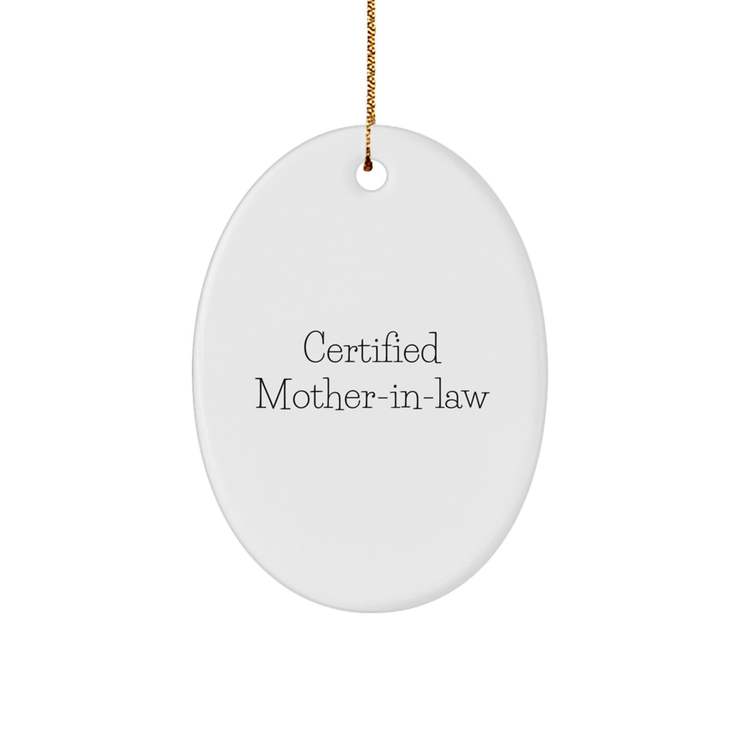 Funny Certified Mom-in-law Oval Ornament Gifts from Women to Mom-in-law for Christmas Unique Decorations - Image 1