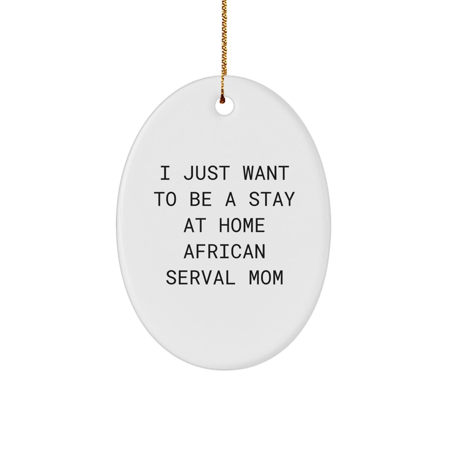 African Serval Cat Mom Christmas Oval Ornament Gifts from Family Friends for African Serval Cat Enthusiasts Home Decor - Image 1