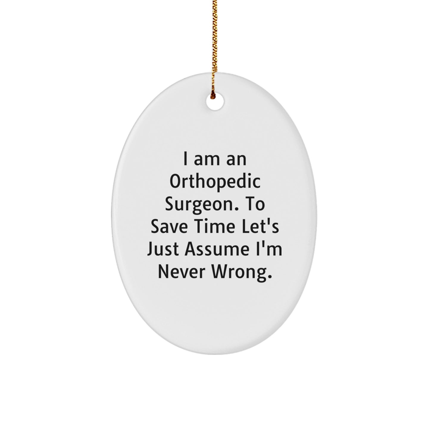 Funny Orthopedic Surgeon Gifts from Husband to Wife, Oval Ornament for Christmas Unique Gifts for Men and Women - Image 1