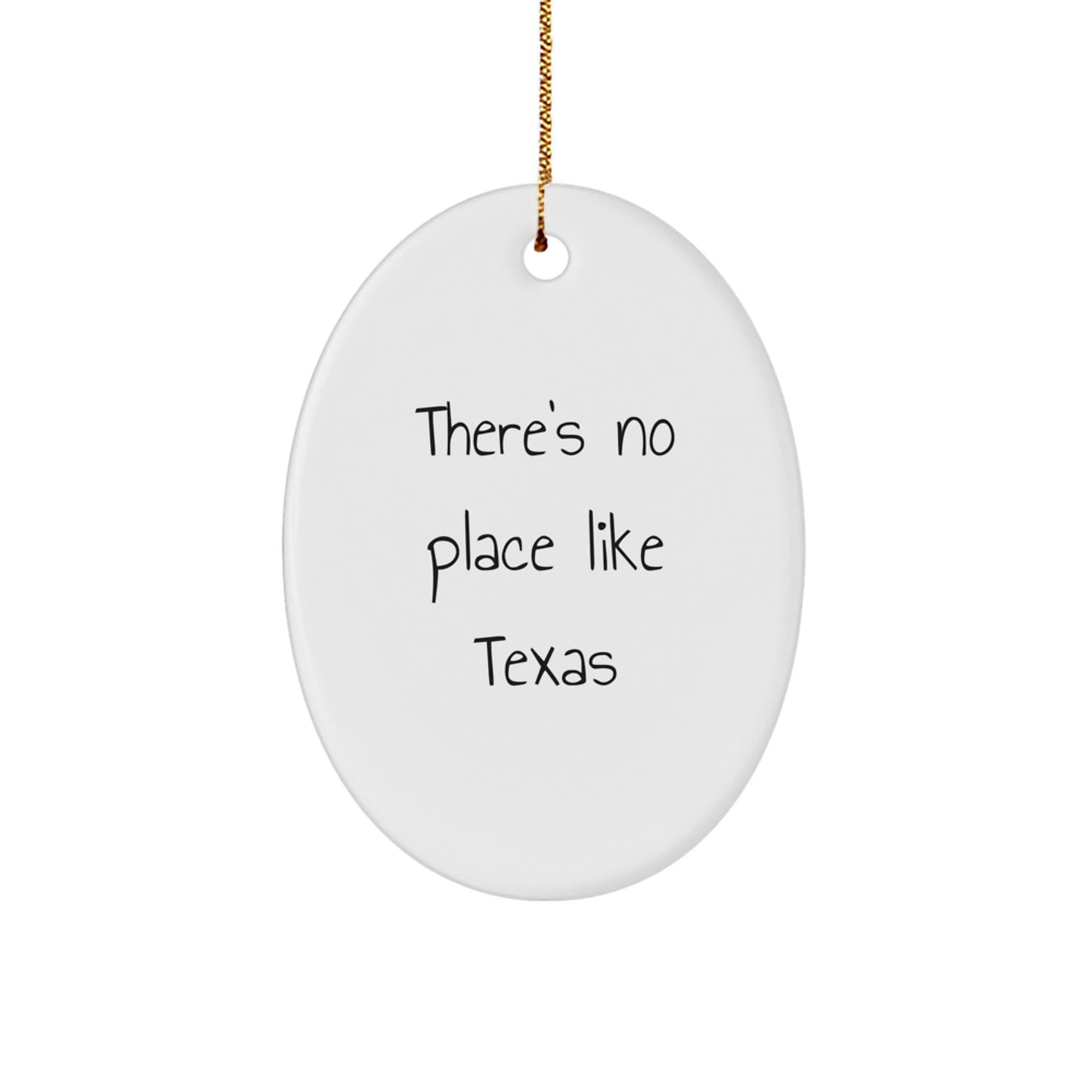 Funny Texas Oval Ornament Gifts from Friends and Family - 'There's No Place Like Texas' Christmas Unique Gift for Texas Lovers - Image 1