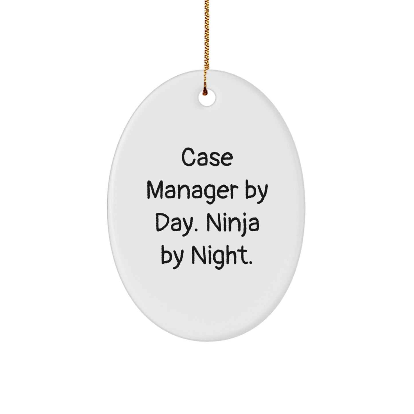 Funny Case Manager Gifts by Day, Ninja by Night Oval Ornament for Christmas Unique Presents from Friends - Image 1