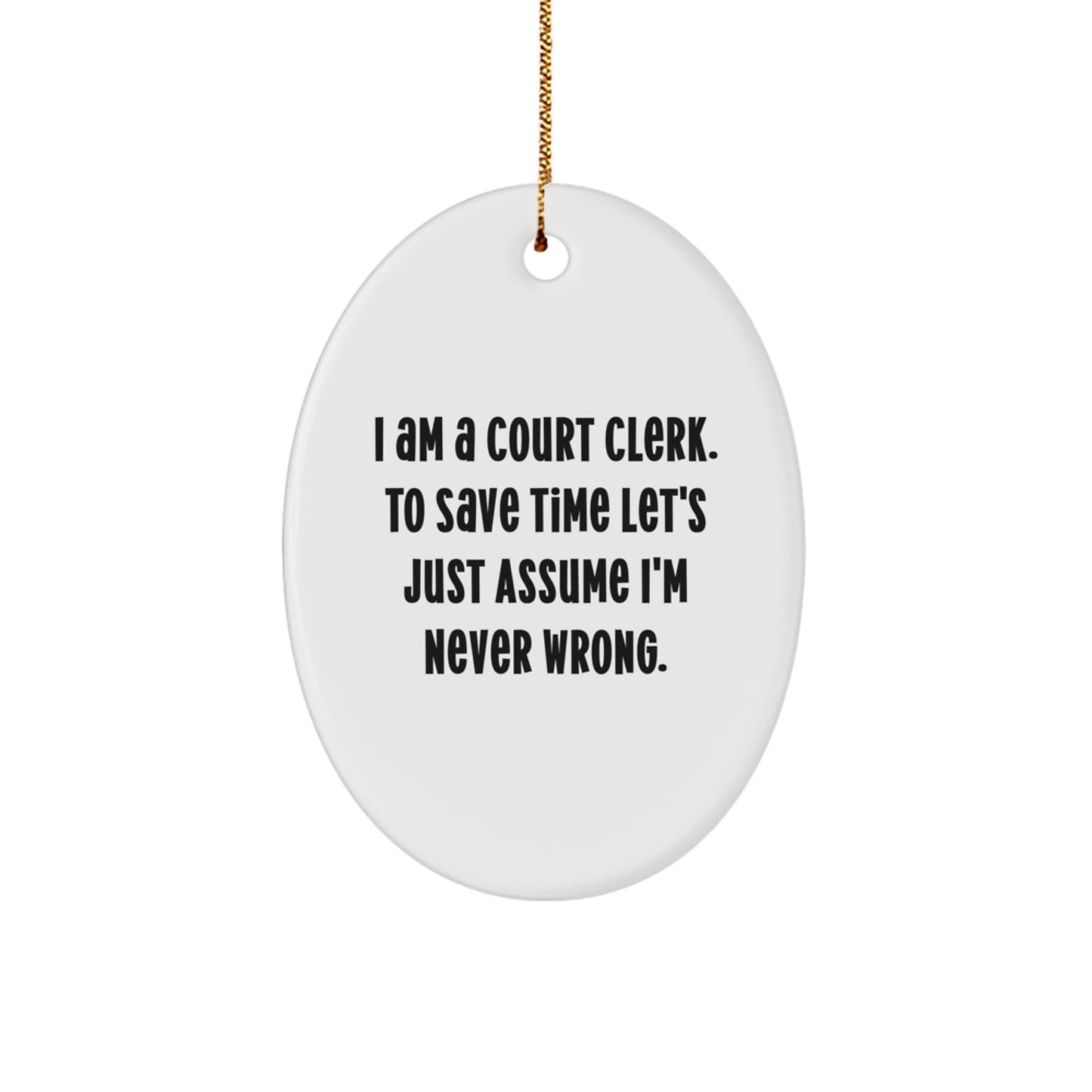 Funny Court Clerk Oval Ornament Gifts from Family for Court Clerk - Image 1