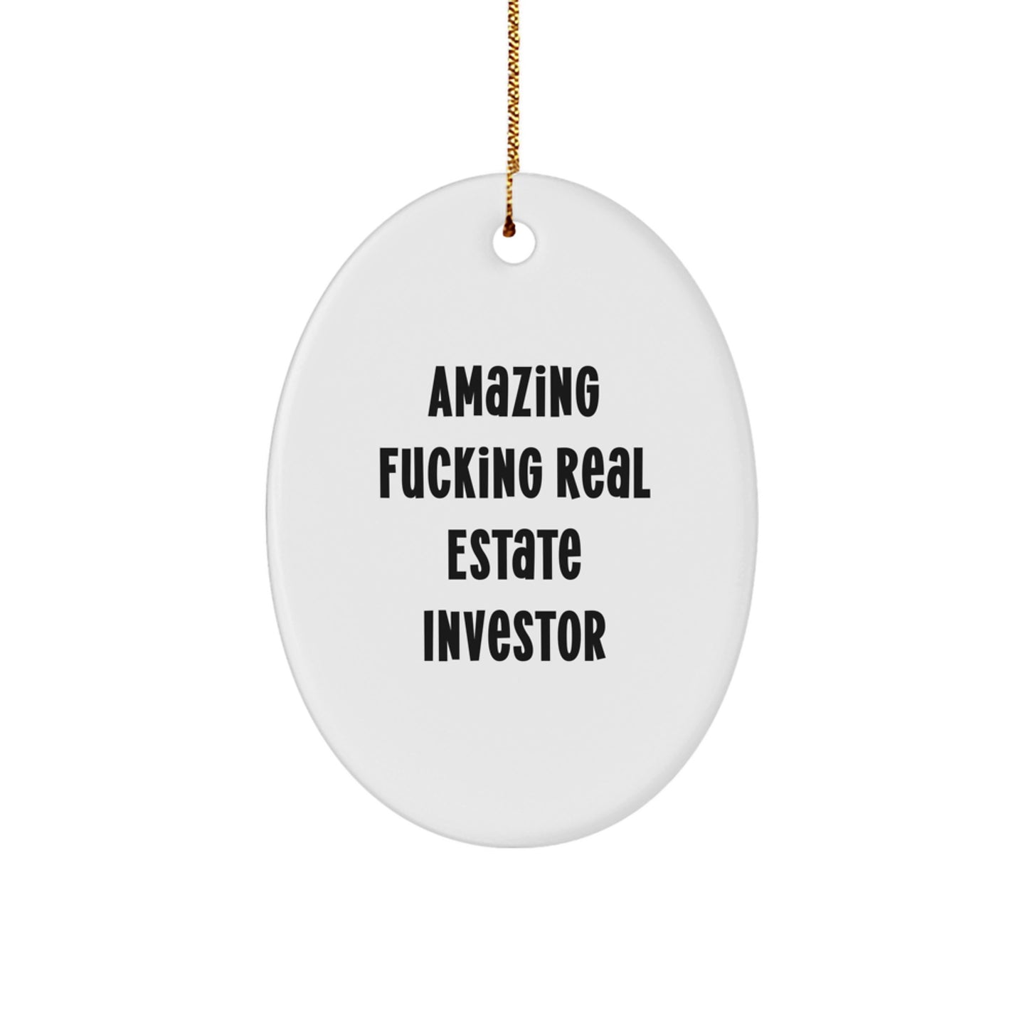 Funny Real Estate Investor Oval Ornament Gifts from Family for Real Estate Investor - Image 1