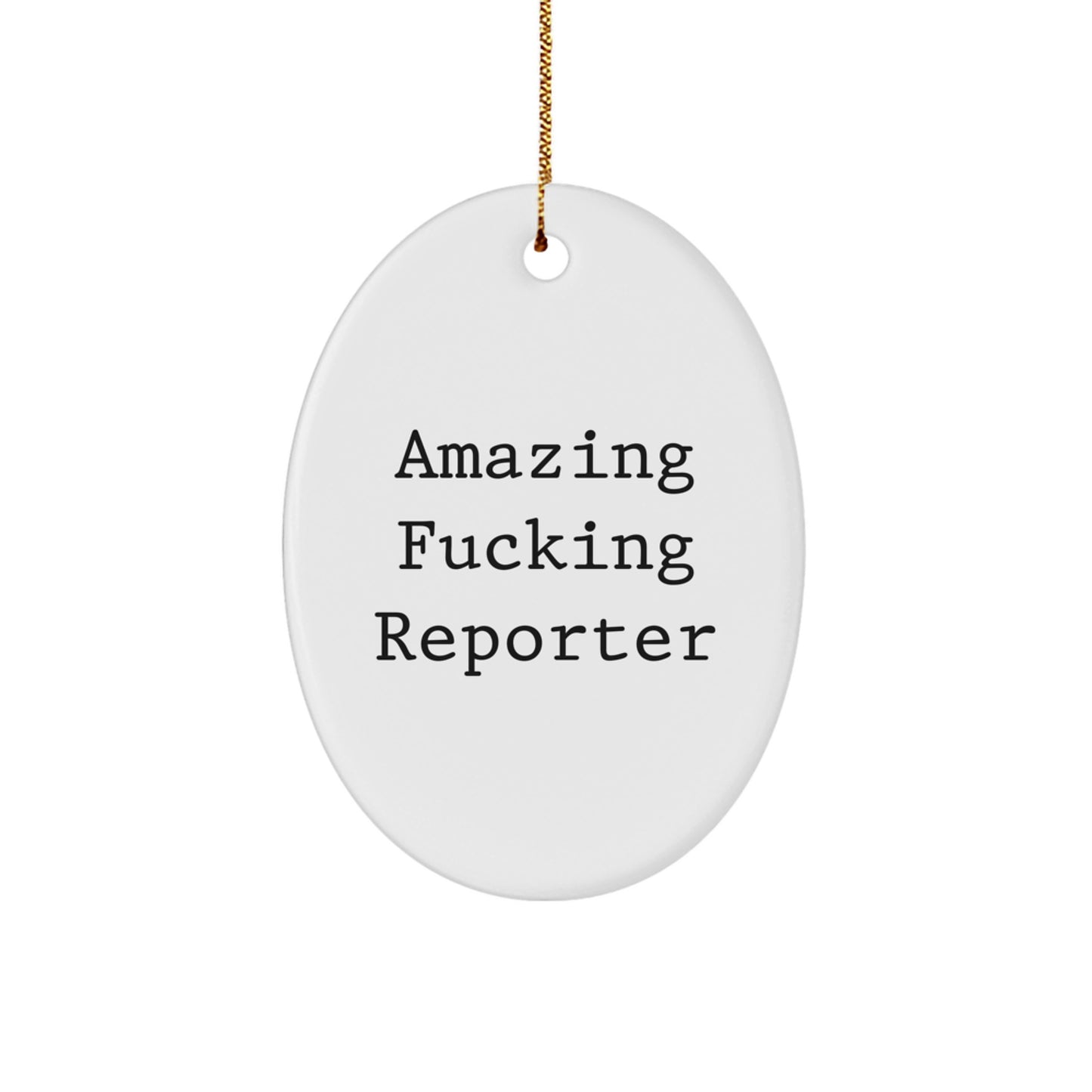 Gifts from Friends and Family for the Amazing Reporter - White Oval Ornament for Christmas Unique Gifts - Image 1