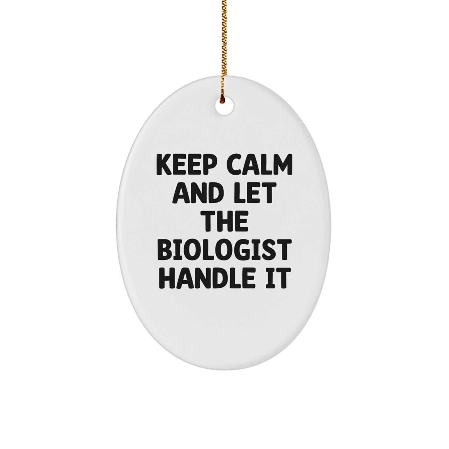 Funny Biologist Gifts from Men, Christmas Unique Gifts for Biologists, Oval Ornament - Image 1