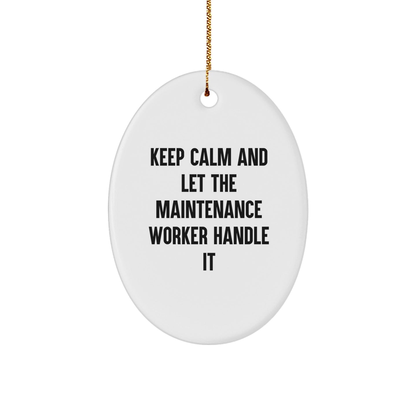 Funny Maintenance Worker Oval Ornament Gifts from Friends for Christmas Unique - Image 1