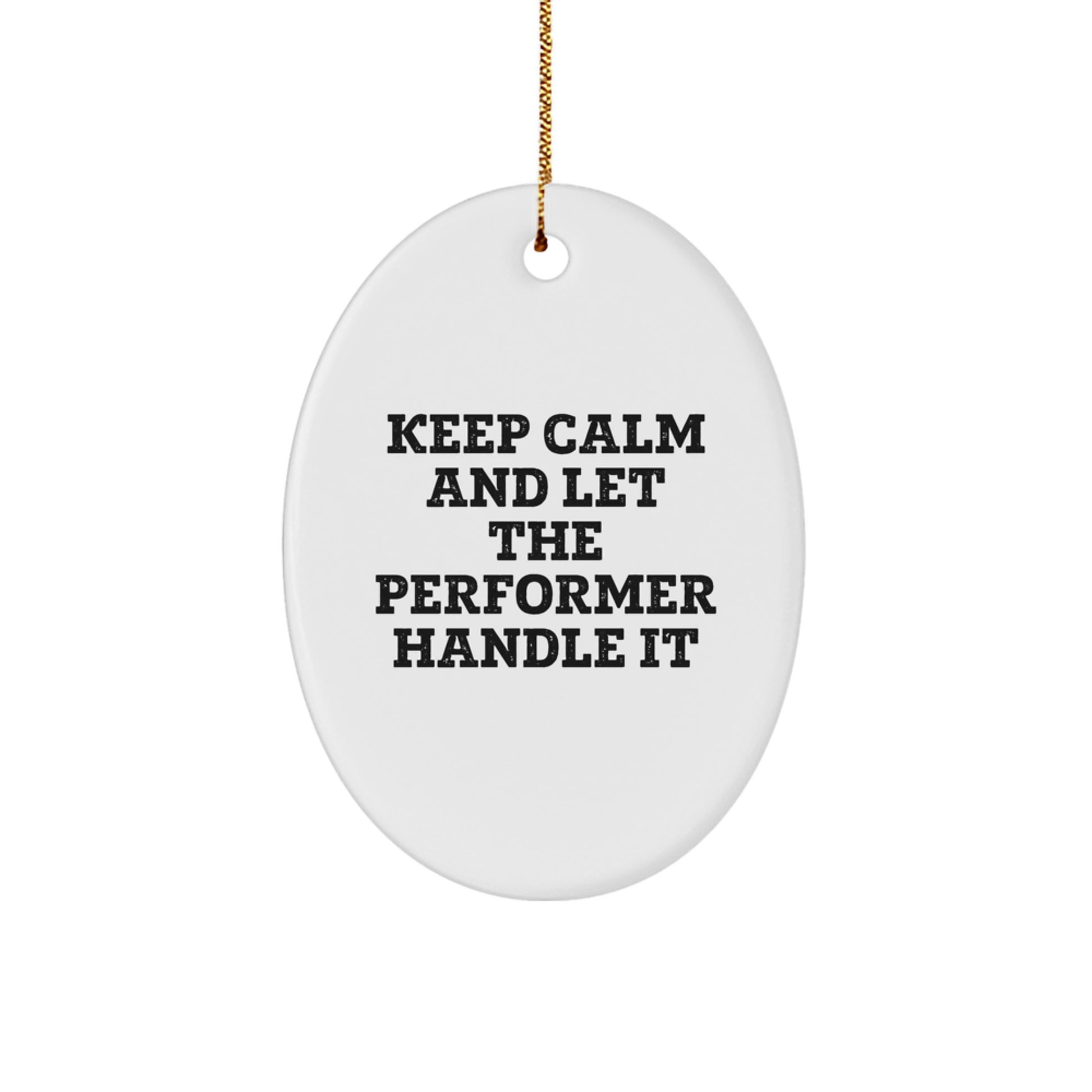 Funny Oval Ornament Gifts from Men to Performer Friends on Christmas Unique Gifts - Image 1