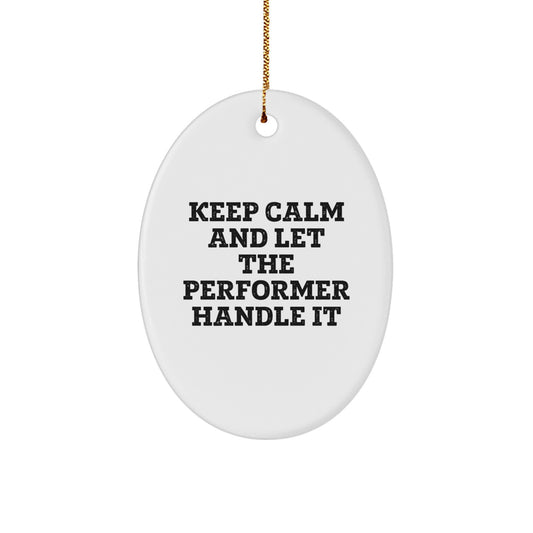 Funny Oval Ornament Gifts from Men to Performer Friends on Christmas Unique Gifts - Image 1