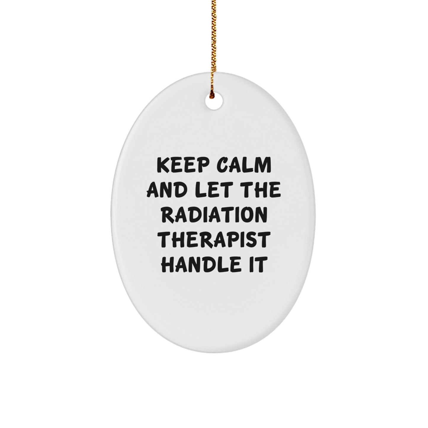 Funny Radiation Therapist Oval Ornament Gifts from Friends and Family for Christmas Unique Decorations - Image 1