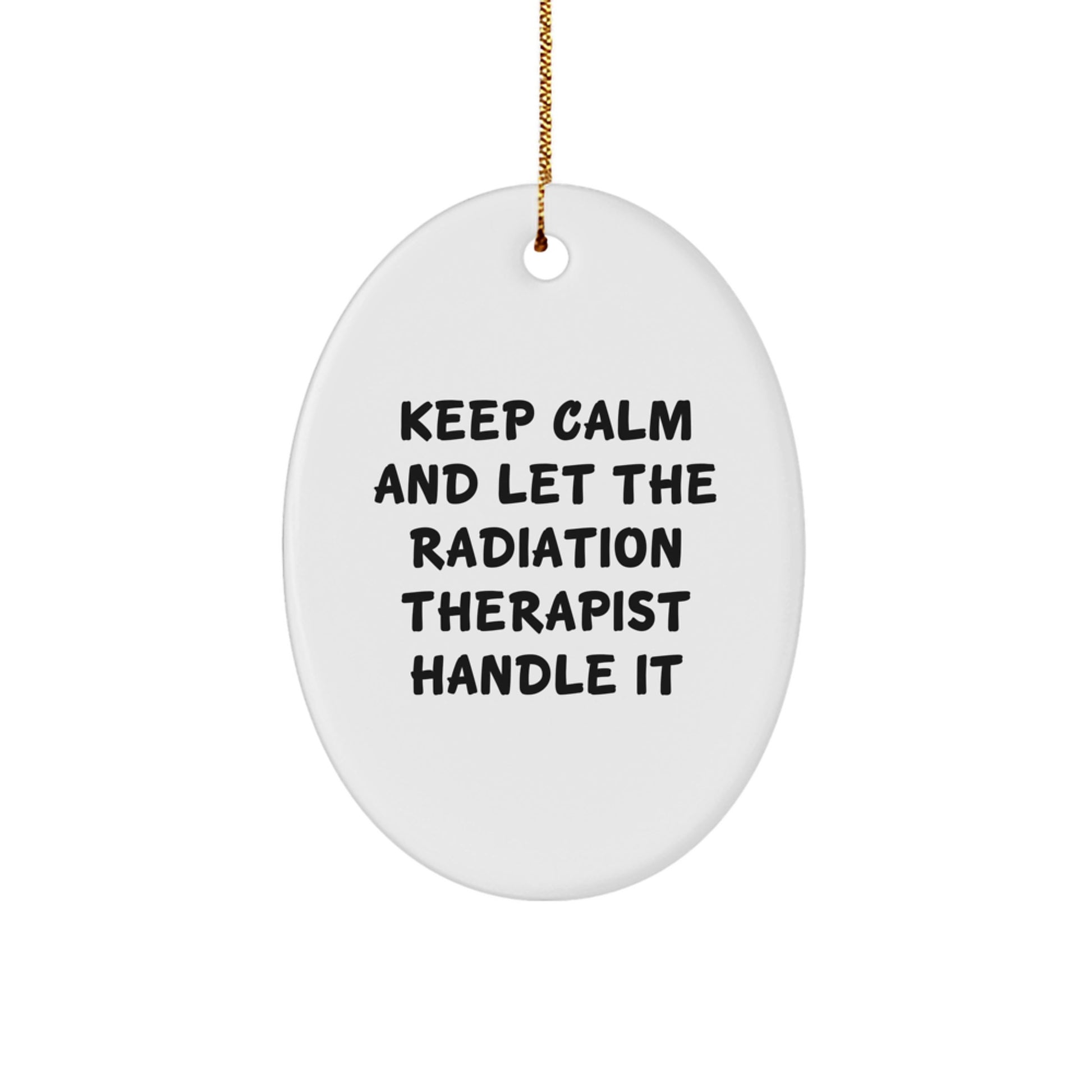 Funny Radiation Therapist Oval Ornament Gifts from Friends and Family for Christmas Unique Decorations - Image 1