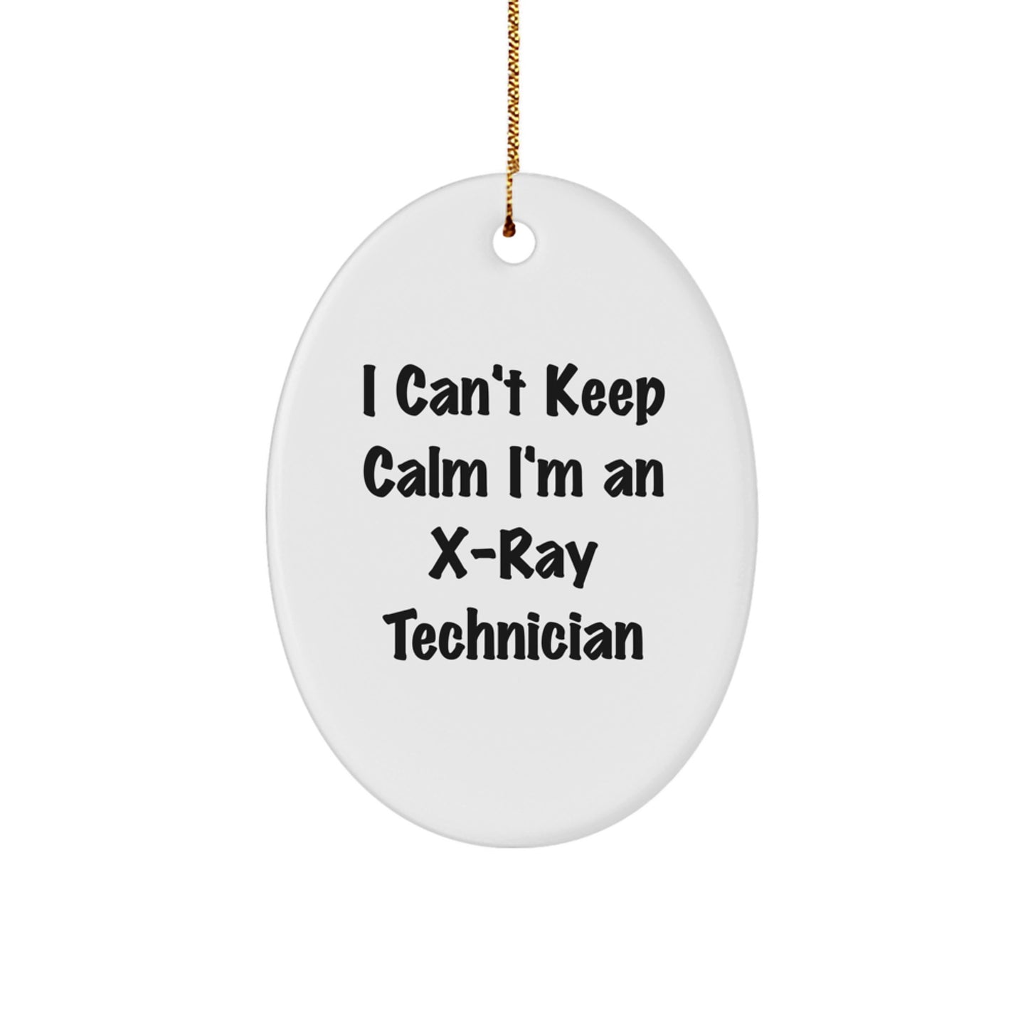 Funny X-Ray Technician Gifts from Men to X-Ray Technician Friends, Unique Oval Ornament I'm An X-Ray Technician - Image 1