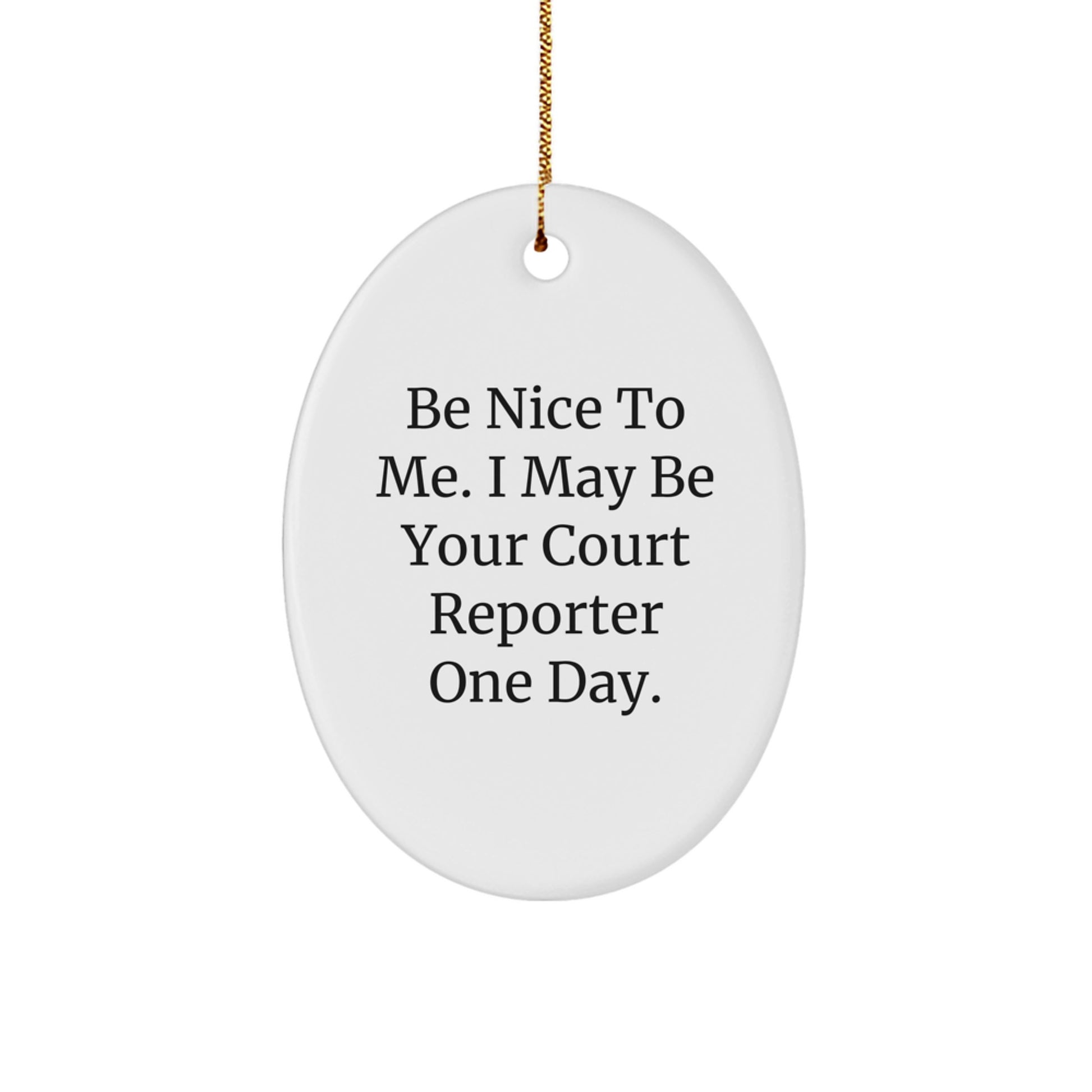 Funny Court Reporter Oval Ornament Gifts for Men, Unique Christmas Unique Gifts from Family, Friends, Coworkers to Court Reporter, Court Reporter Enthusiasts - Image 1