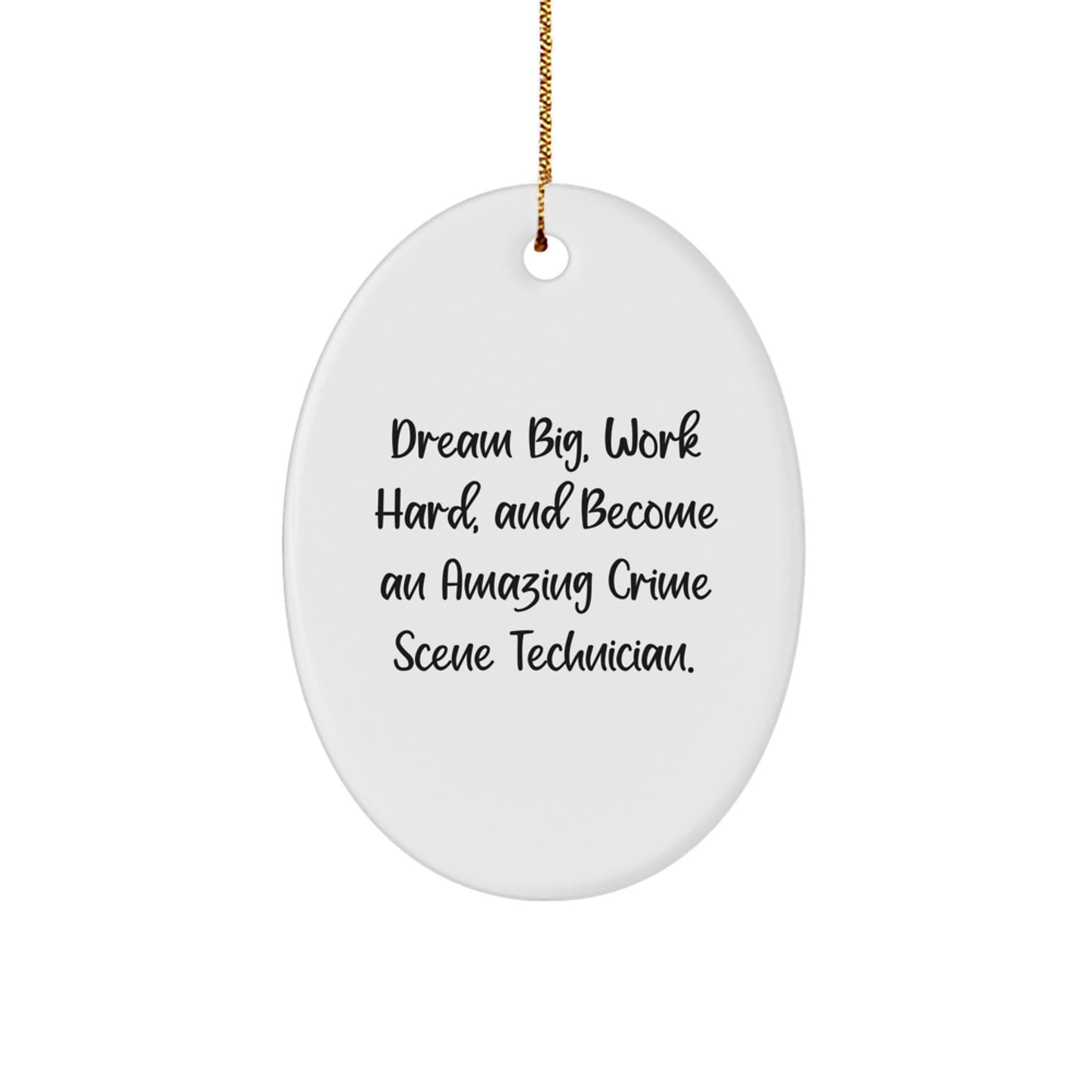 Inspirational Crime Scene Technician Gifts from Family, Friends, or Coworkers for Men, Women, or Anyone - Oval Ornament, Christmas Unique - Image 1
