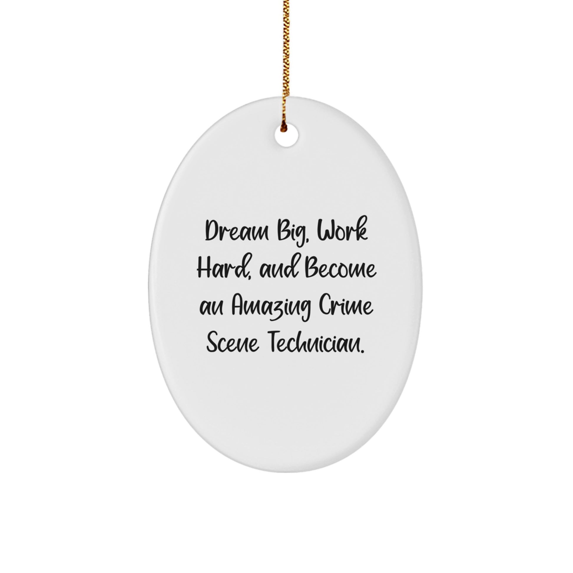 Inspirational Crime Scene Technician Gifts from Family, Friends, or Coworkers for Men, Women, or Anyone - Oval Ornament, Christmas Unique - Image 1