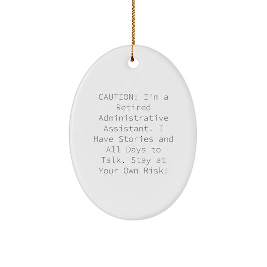 Funny Quote Oval Ornament, Gifts from Men to Administrative Assistant, Christmas Unique Decorations - Image 1