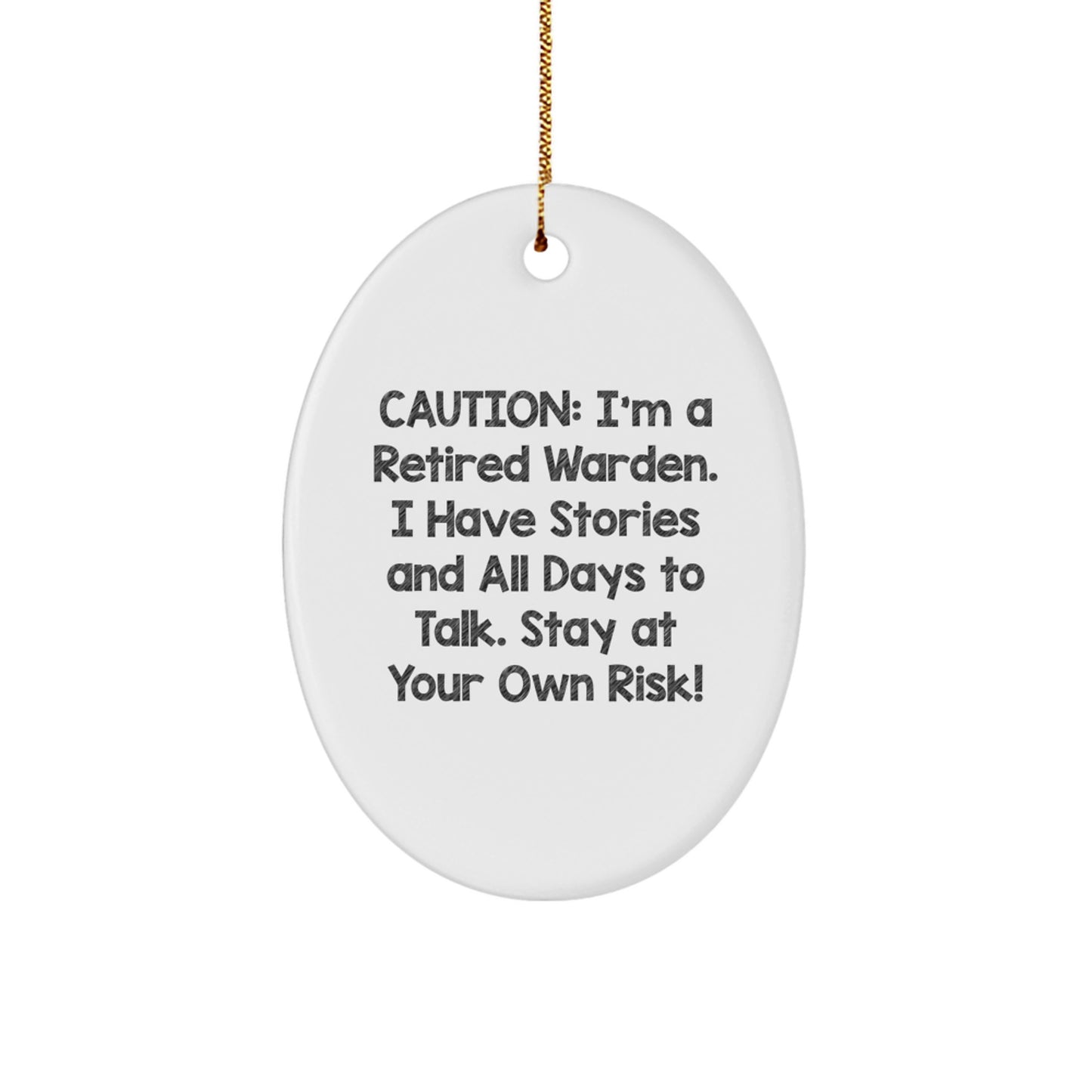 Funny Warden Oval Ornament, Christmas Unique Gifts for Warden, Warden Friends Gifts from Family, Oval Shaped Ornament with Quote - Image 1