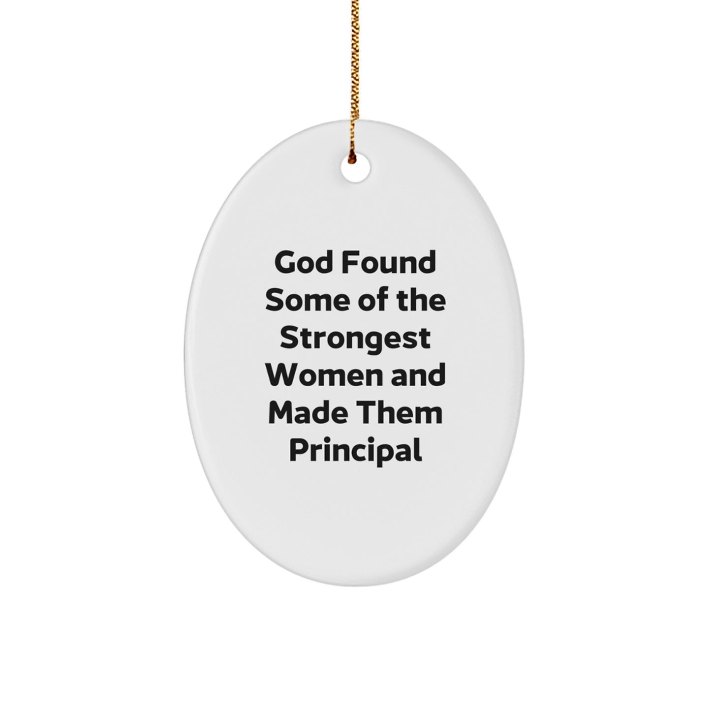 Funny Principal Gifts for Women, Oval Ornament with Inspirational Quote, Gifts from Women to Principal, Christmas Unique Gifts for Principal - Image 1