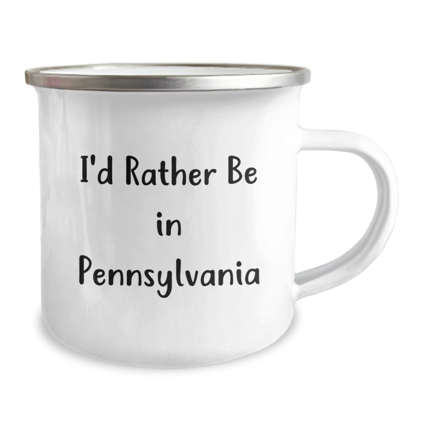 Pennsylvania Camping Mug, I'd Rather Be In Pennsylvania, Funny Graduation Gift for Friends from Pennsylvania - Victory Thru Vision