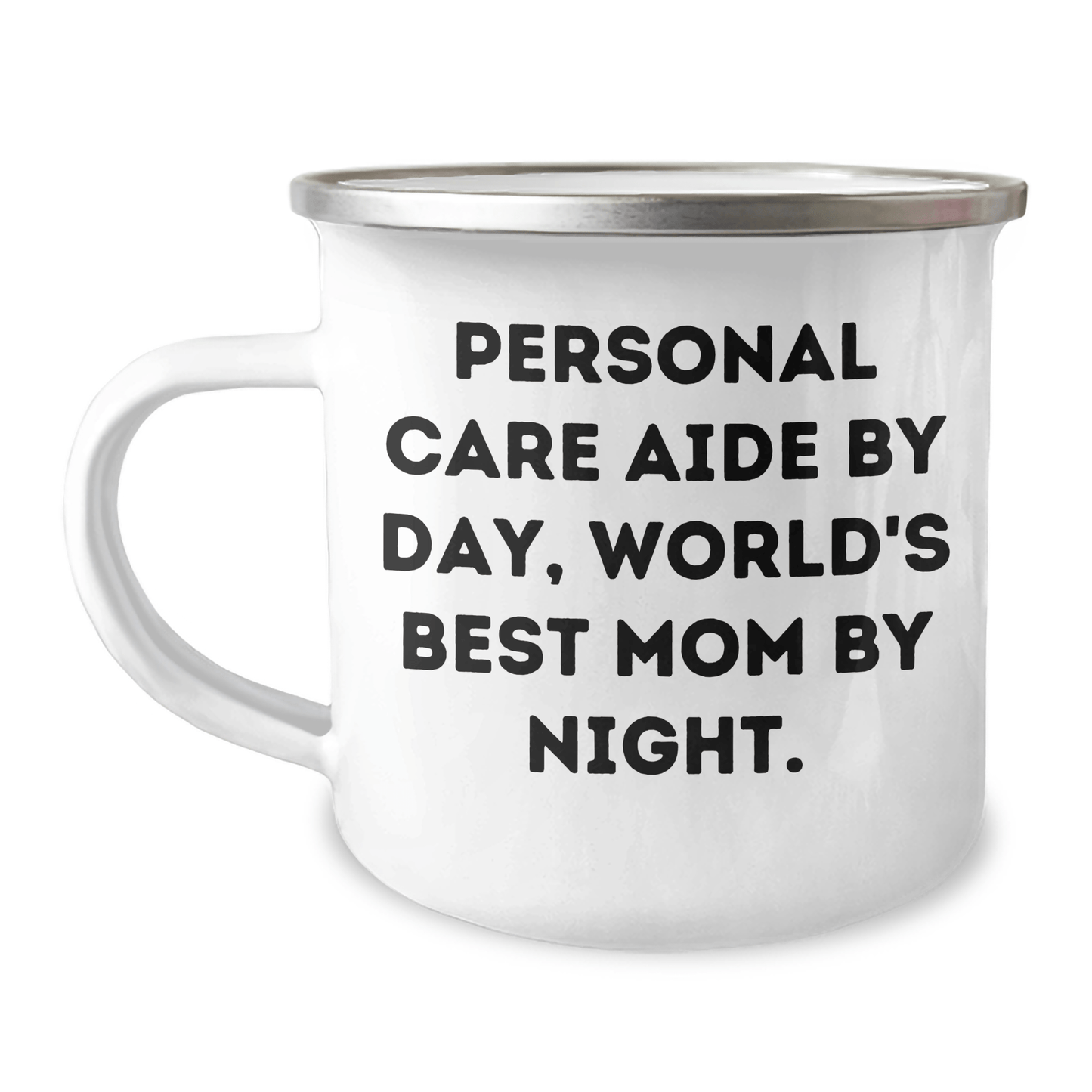 Personal Care Aide By Day, World's Best Mom By Night. Funny Camping Mug Gifts from Personal Care Aide to Men, Family, and Friends - Victory Thru Vision