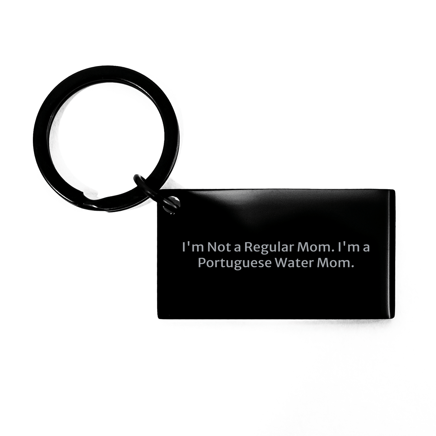 Portuguese Water Dog Graduation Gifts Funny Keychain for Portuguese Water Dog Lovers Gifts from Family Friends, Engraved 'I'm Not A Regular Mom. I'm A Portuguese Water Mom.' - Victory Thru Vision