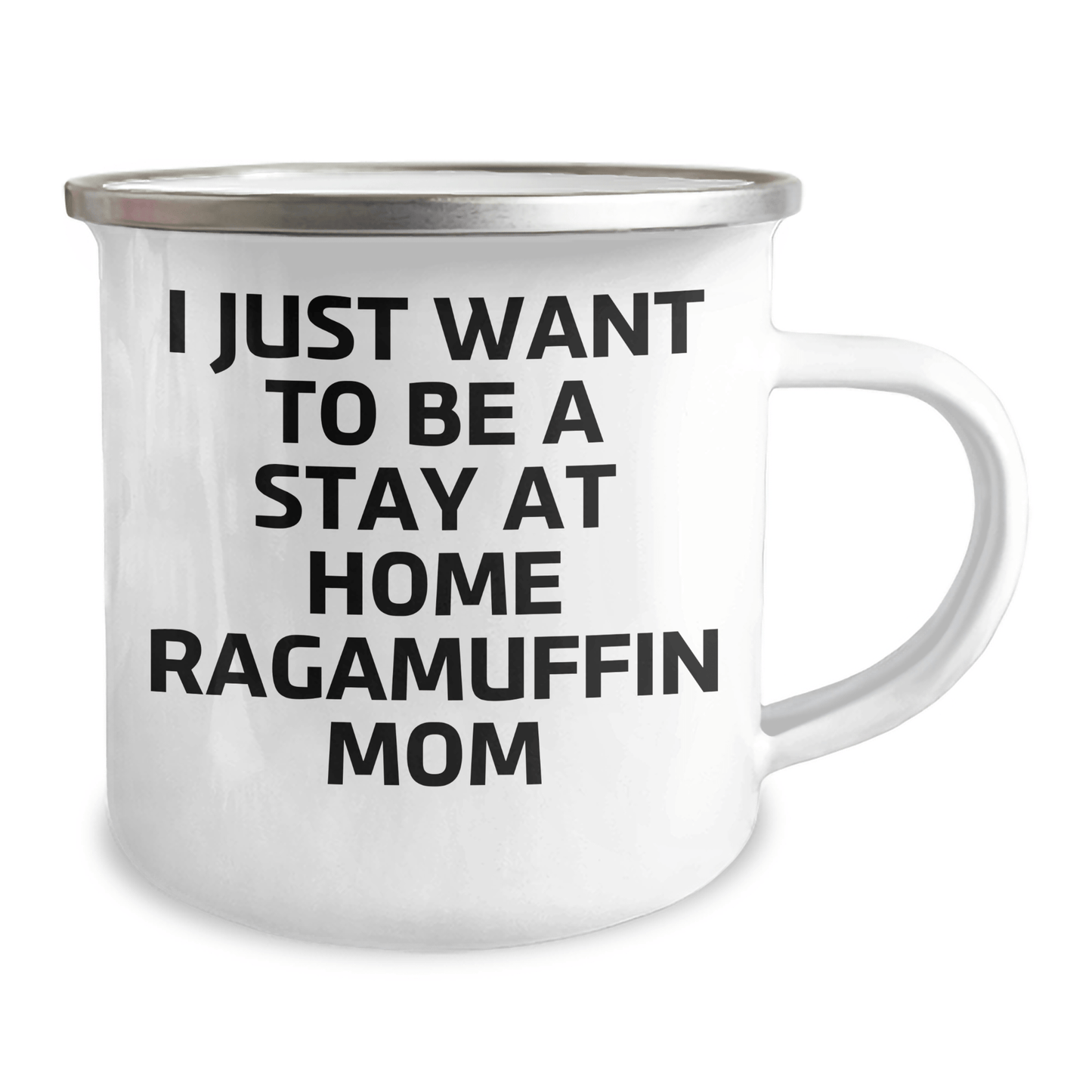 Ragamuffin Cat Mom Funny Camping Mug Gifts from Men to Family, I Just Want To Be A Stay At Home Ragamuffin Mom Quote, Unique Father's Day Unique Gift for Dad, Friends, Coworkers, Family - Victory Thru Vision