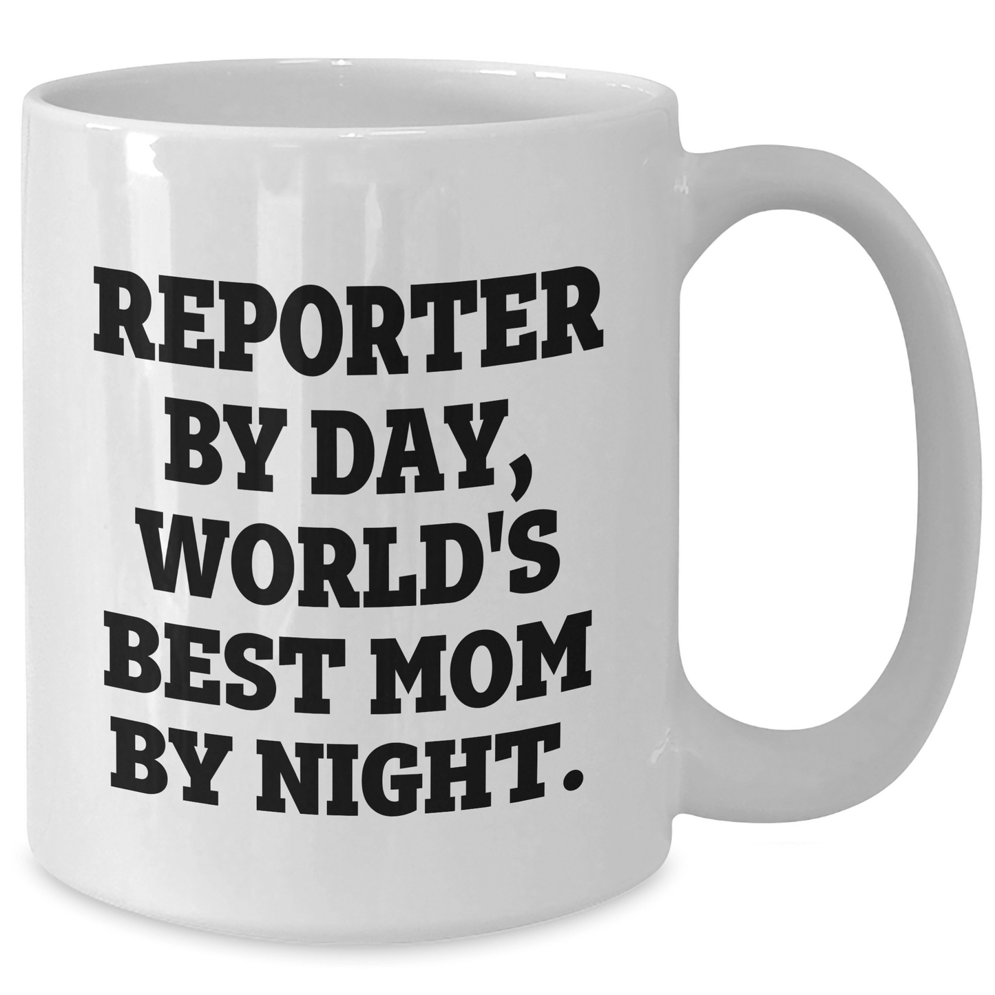 Reporter Gifts from Mom, Unique Graduation White Coffee Mug - 'Reporter By Day, World's Best Mom By Night' - Funny Reporter Mug for Him or Her - Victory Thru Vision