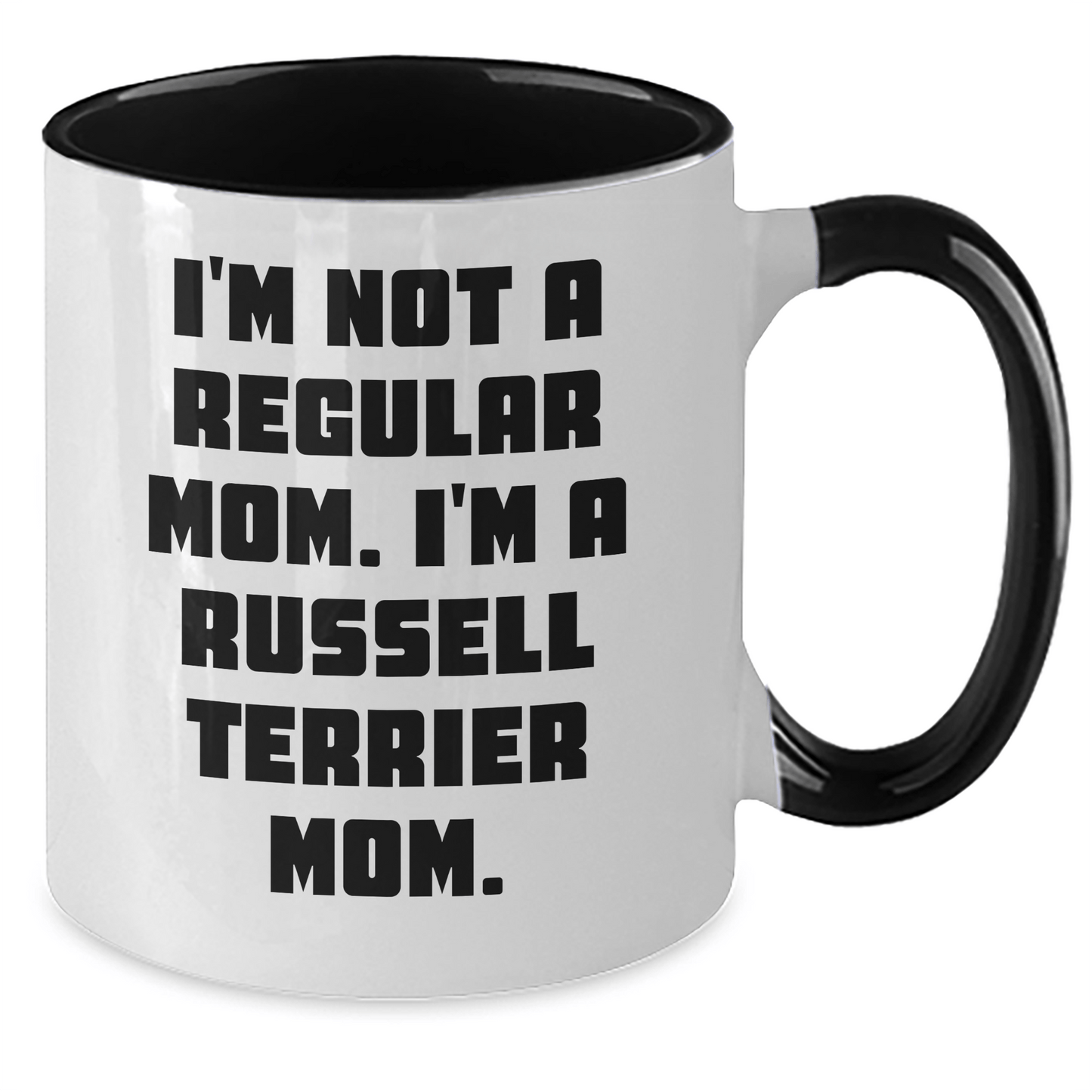 Russell Terrier Dog Mom Funny Two Tone Coffee Mugs Gifts for Graduation - Gifts from Family, Gifts for Russell Terrier Dog Enthusiasts - I'm Not A Regular Mom. I'm A Russell Terrier Mom. - Victory Thru Vision