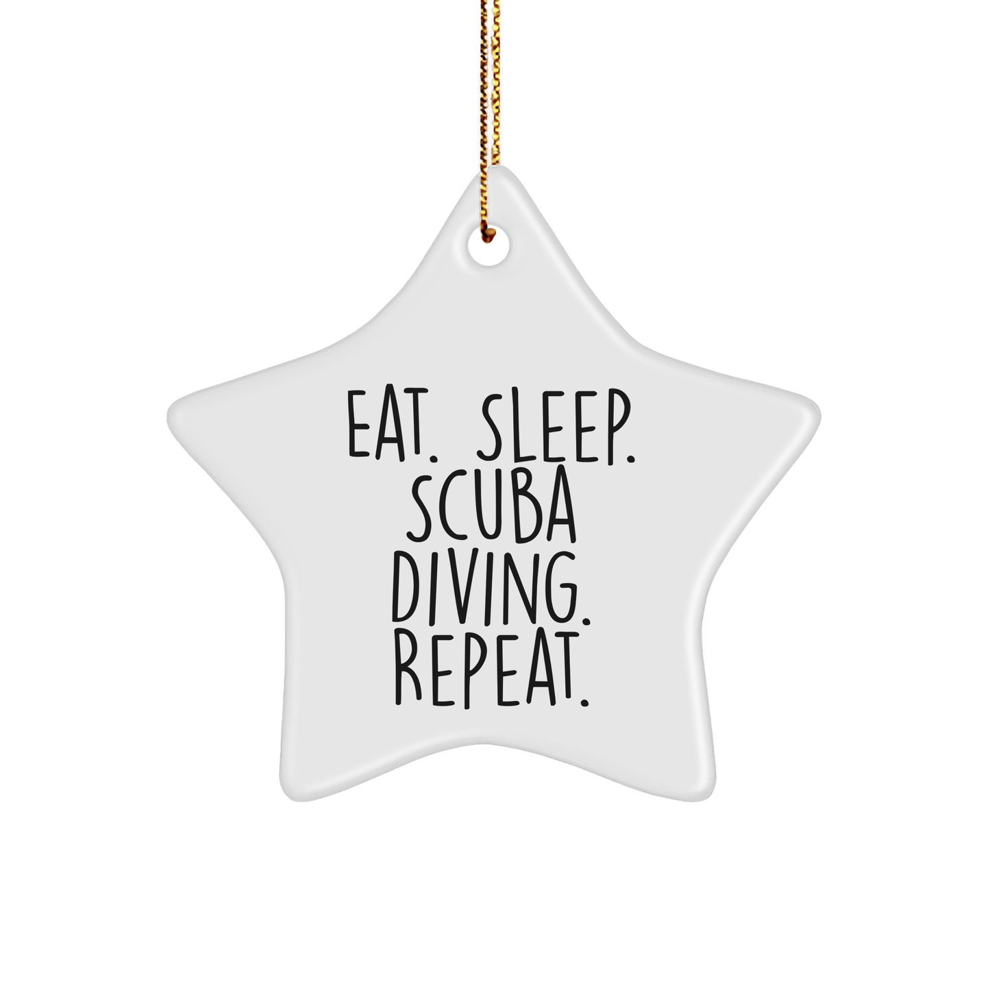 Scuba Diving Gifts from Friends for Men - Eat. Sleep. Scuba Diving. Repeat. Star Ornament, Christmas Unique Decorations - Victory Thru Vision