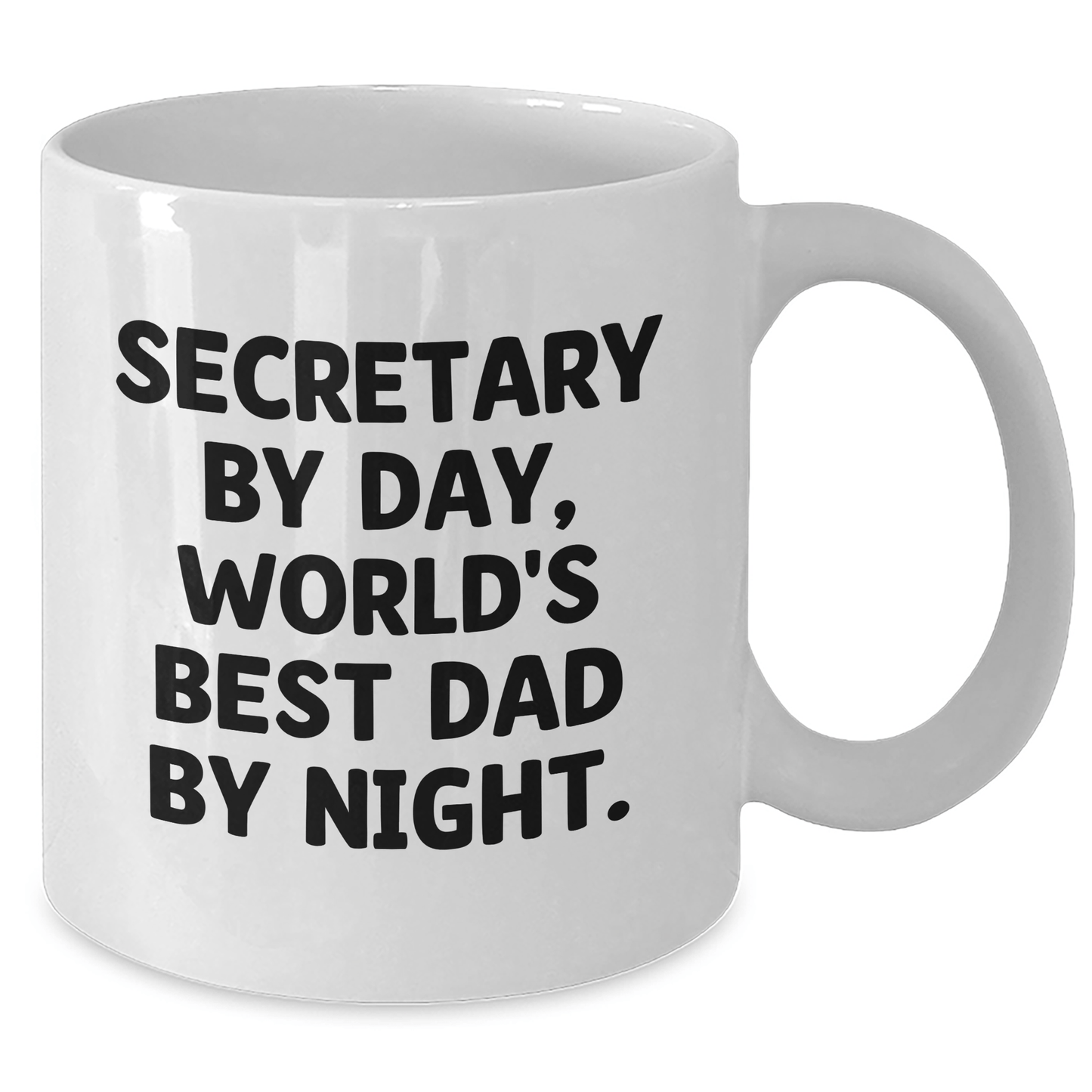 Secretary By Day, World's Best Dad By Night - Funny White Coffee Mug Gift for Secretary, Mother's Day Unique Gifts from Men - Victory Thru Vision
