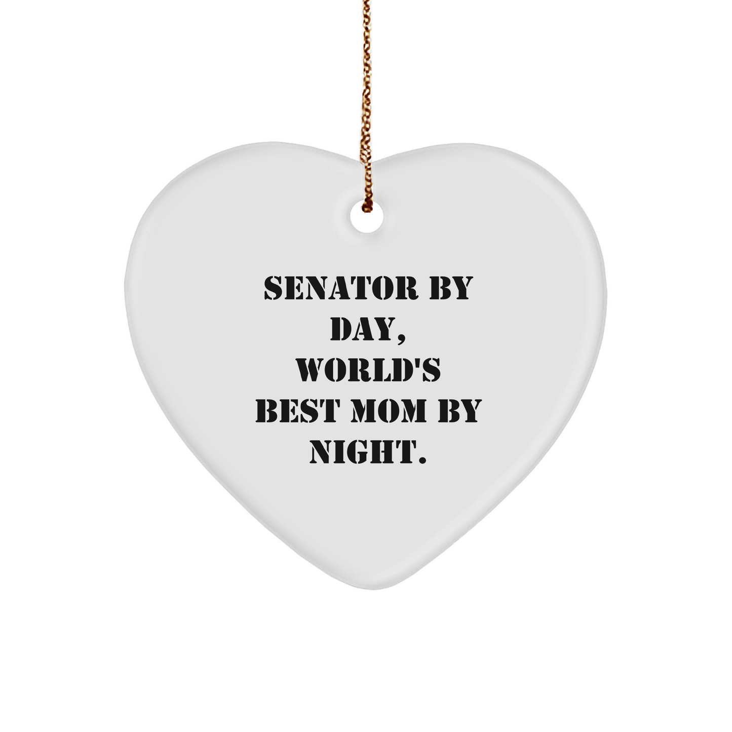 Senator Gifts for Men, Senator Heart Ornament, Funny Quote Gifts from Family, Christmas Unique Gifts - Victory Thru Vision