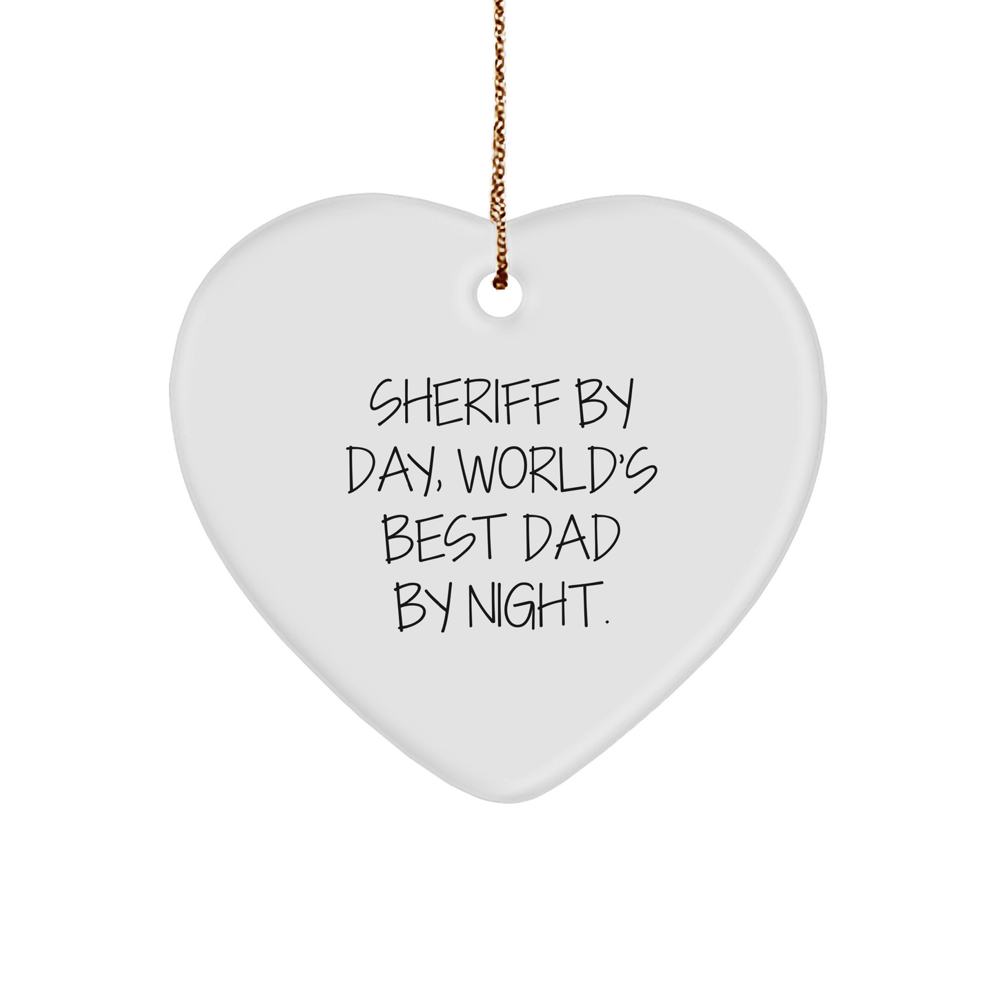Sheriff Gifts: 'Sheriff By Day, World's Best Dad By Night.' Heart Ornament, Sheriff Christmas Unique Gifts from Family, Sheriff Heart Ornament for Sheriff, Heart Ornament Gifts for Sheriff - Victory Thru Vision