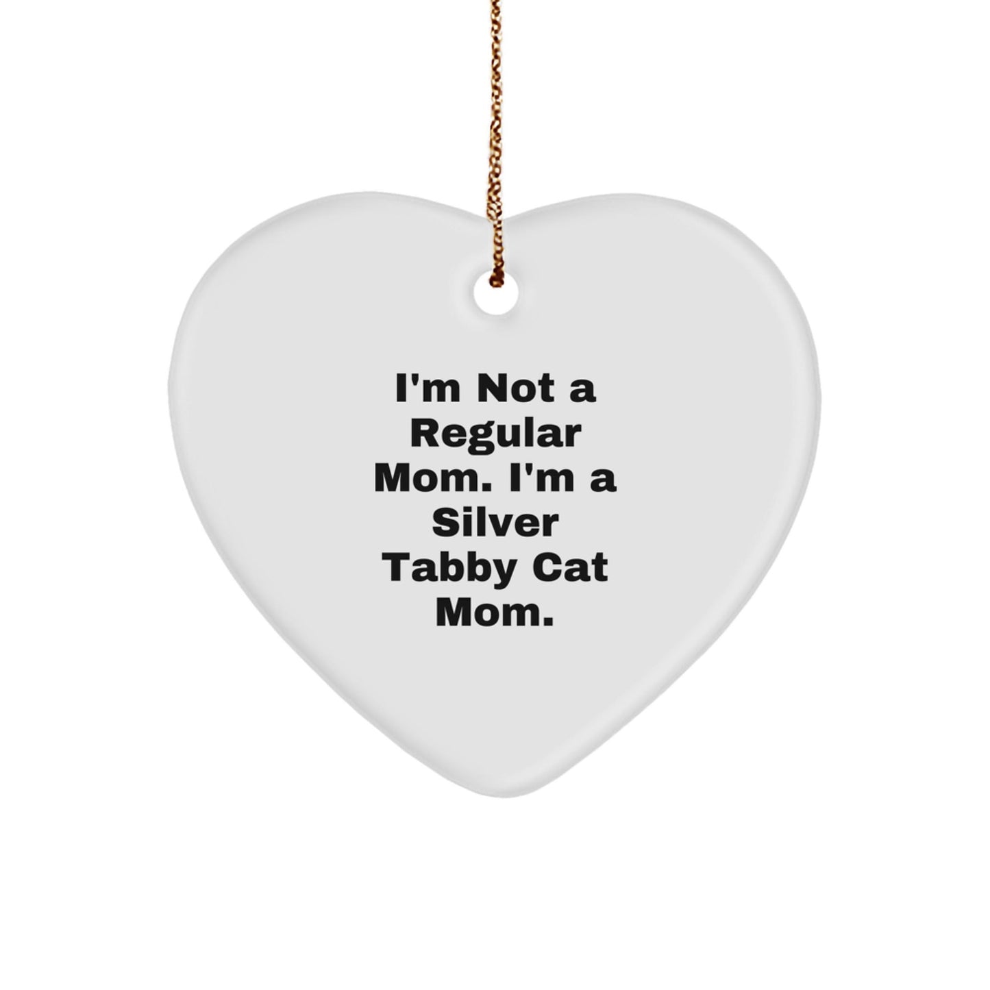 Silver Tabby Cat Mom Heart Ornament, Funny Quote Gifts from Family, Friends, or Coworkers for Silver Tabby Cat Enthusiasts, Christmas Unique Gifts - Victory Thru Vision