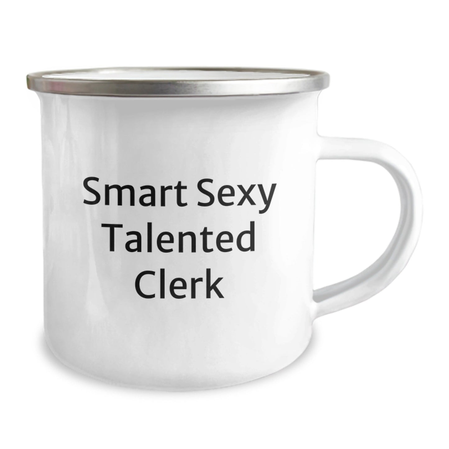 Smart Sexy Talented Clerk Graduation Gifts from Friends to Clerk Funny Camping Mug, Unique Graduation Gifts for Clerk, Clerk's Office Decor, Clerk Appreciation Gift, Clerk's Proud Mug - Victory Thru Vision