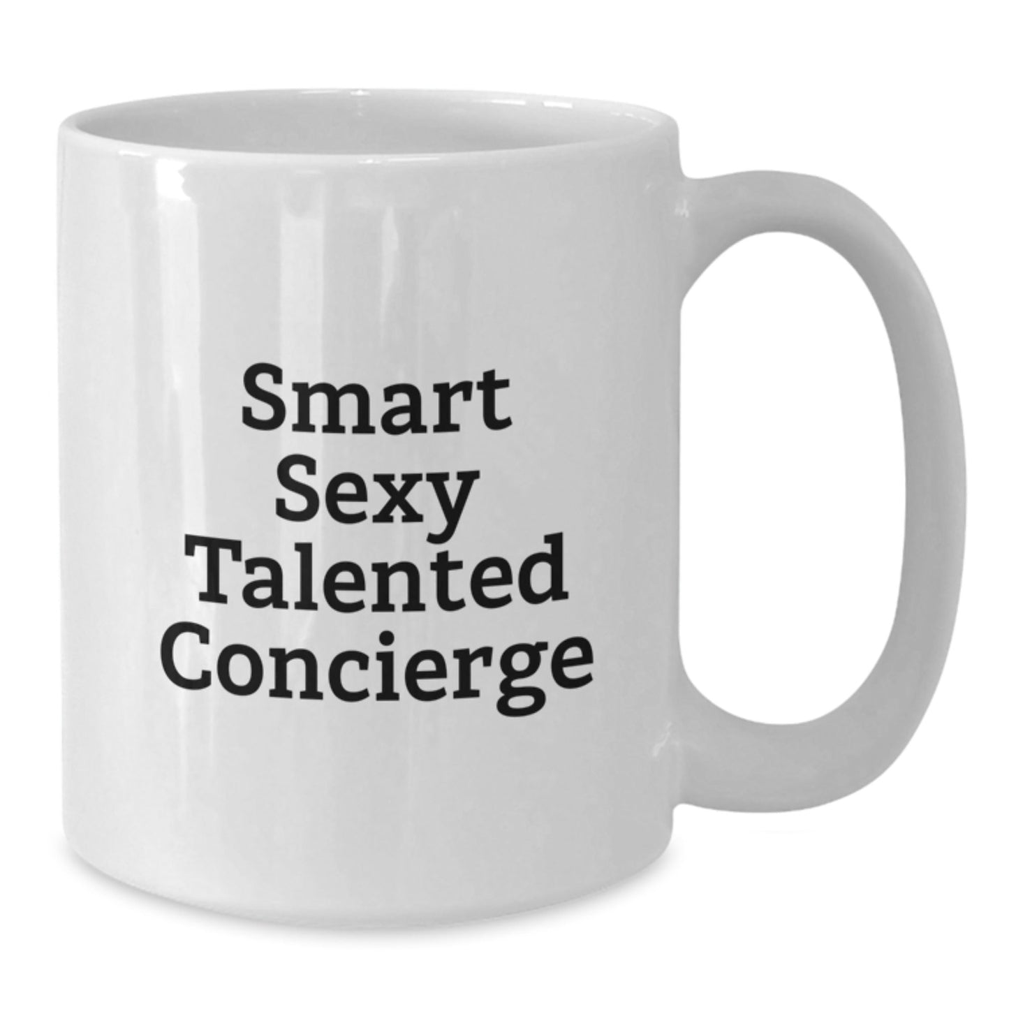 Smart Sexy Talented Concierge Graduation Gifts from Family to Friends - Funny Quote on White Coffee Mug - Victory Thru Vision