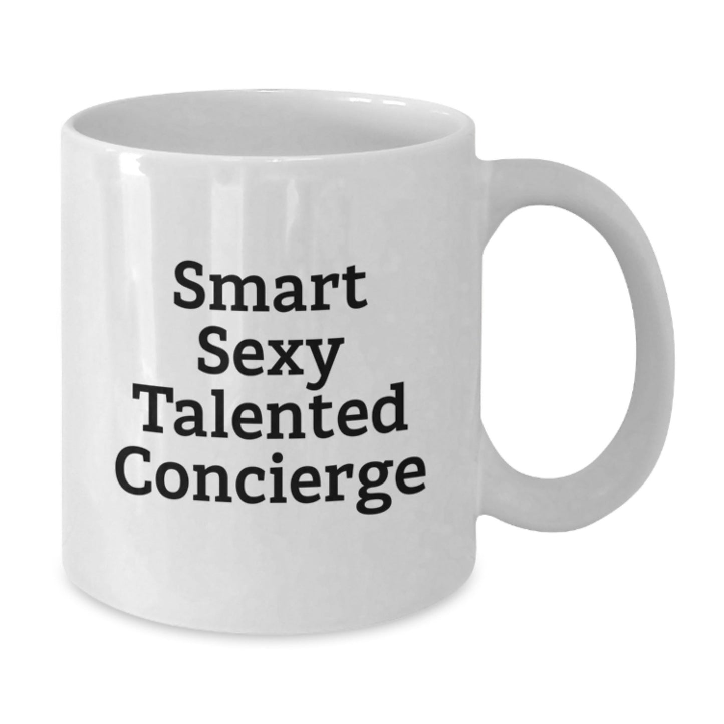 Smart Sexy Talented Concierge Graduation Gifts from Family to Friends - Funny Quote on White Coffee Mug - Victory Thru Vision